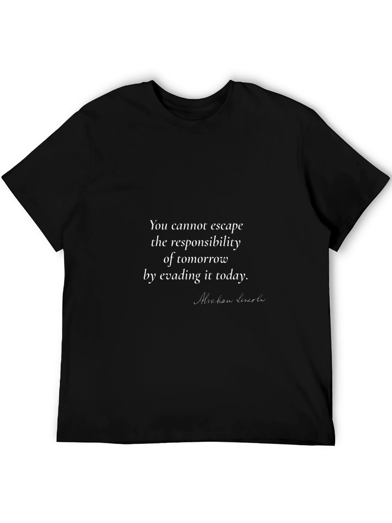 Inspirational Quote T-Shirt - Escape the Responsibility