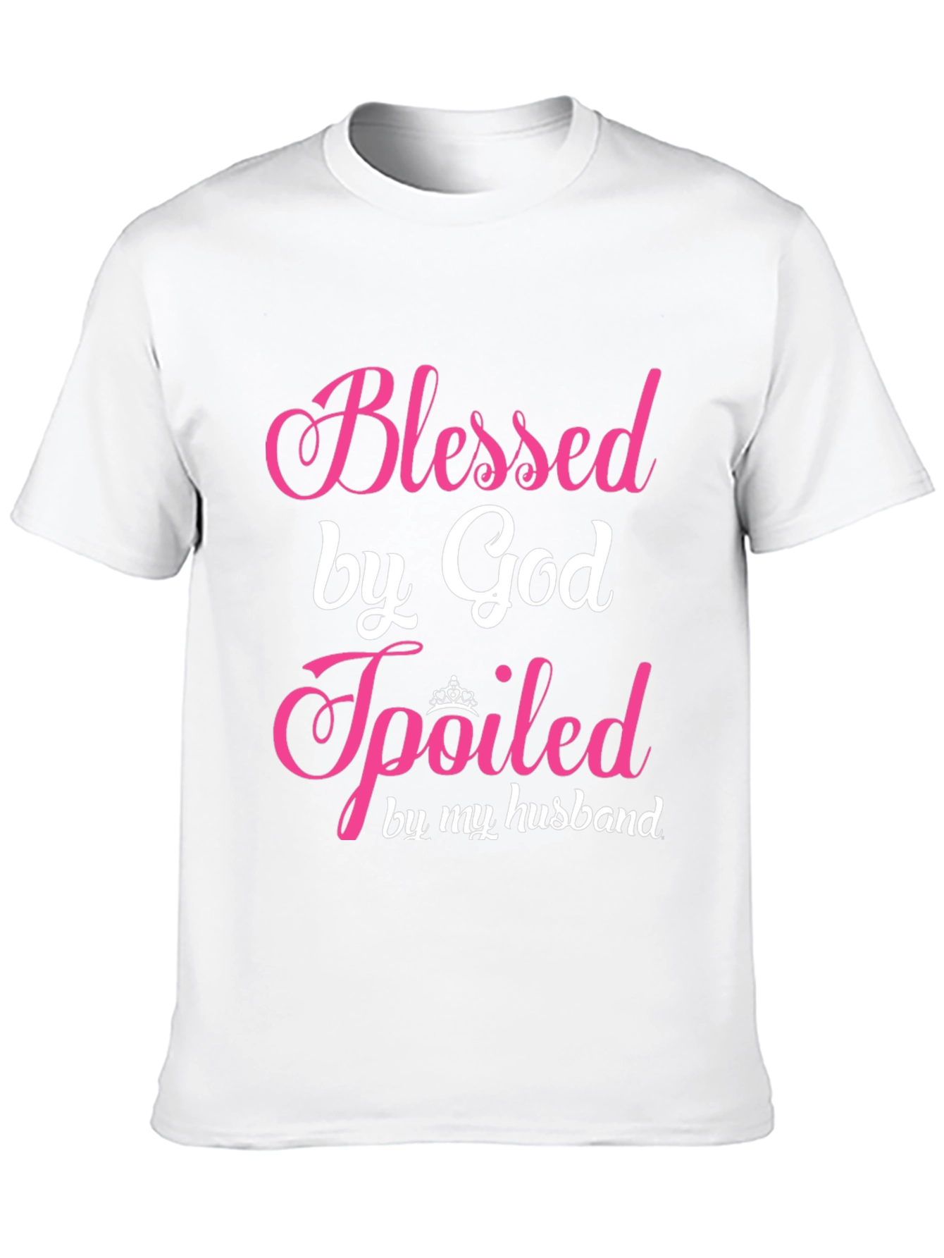 Blessed by God Spoiled by My Husband T-Shirt