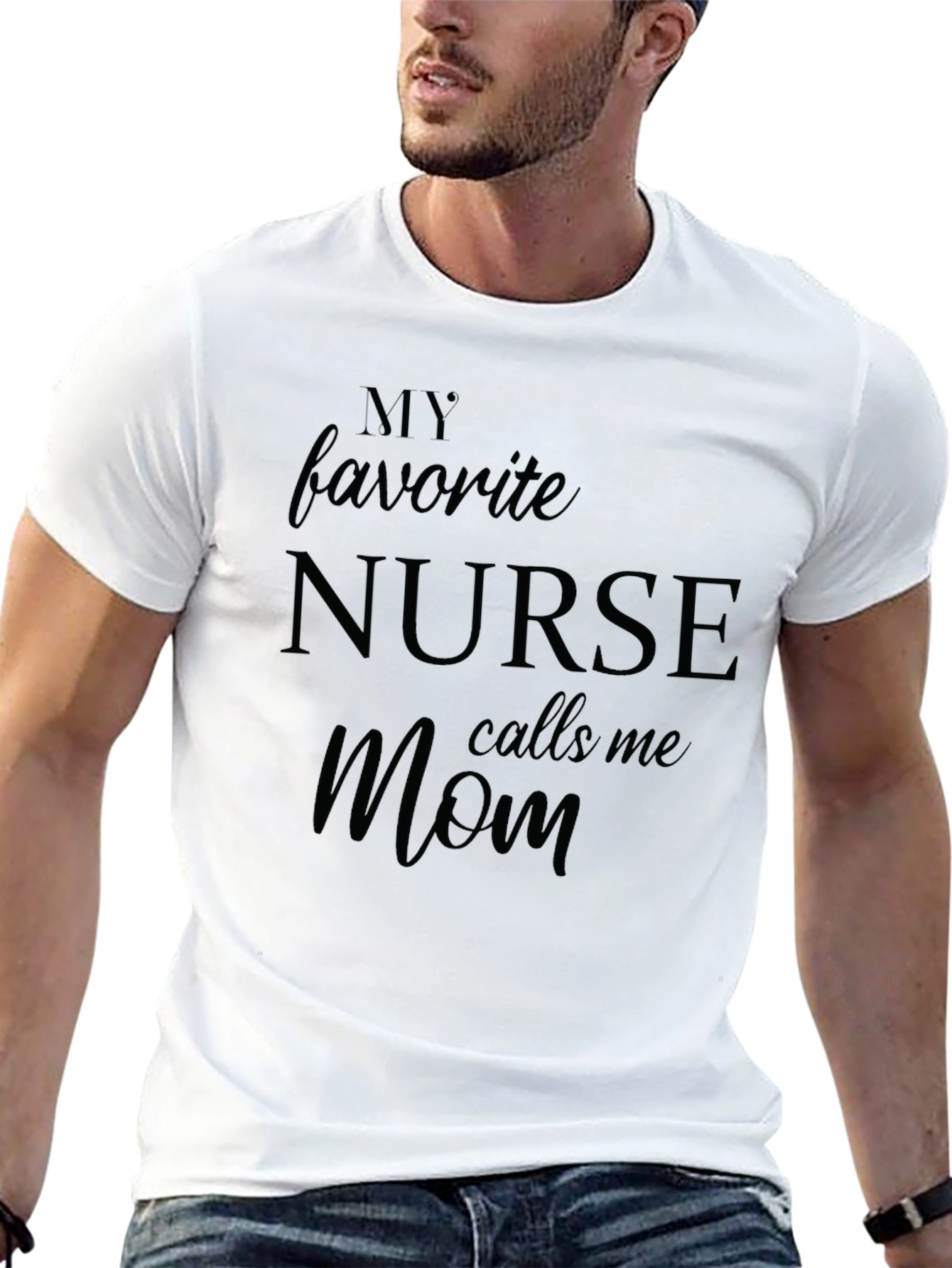 My Favorite Nurse Calls Me Mom T-Shirt