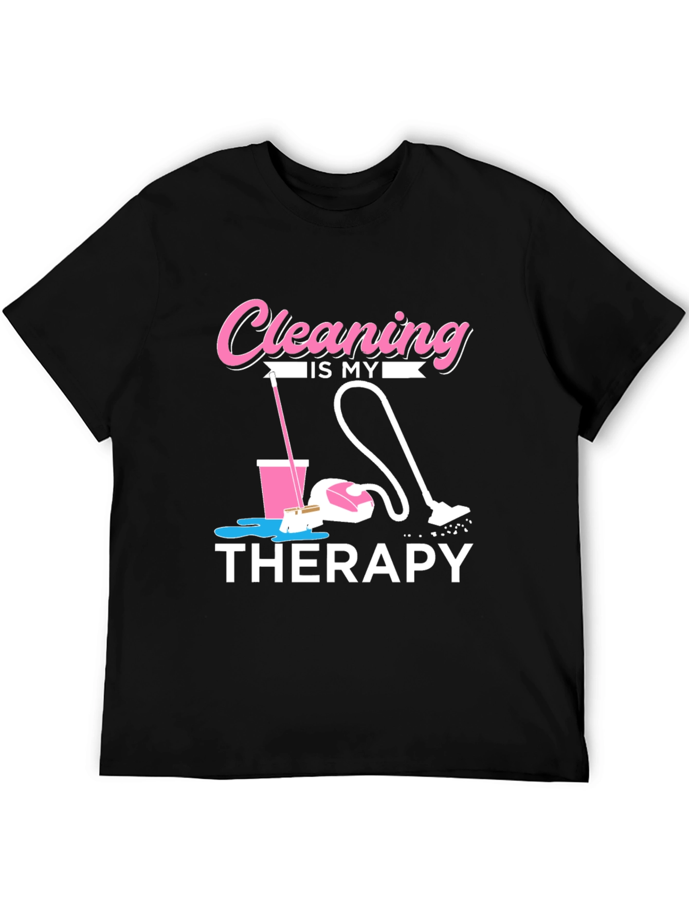 Cleaning is My Therapy Graphic T-Shirt