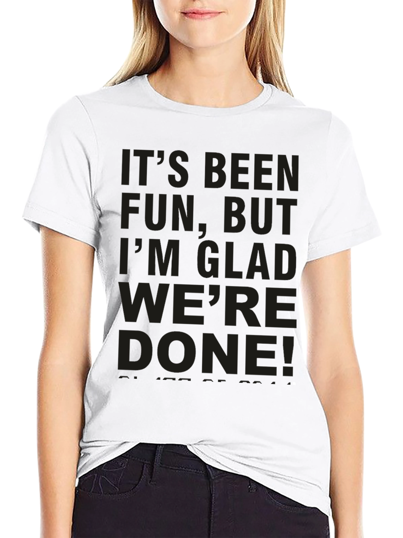 Its Been Fun T-Shirt