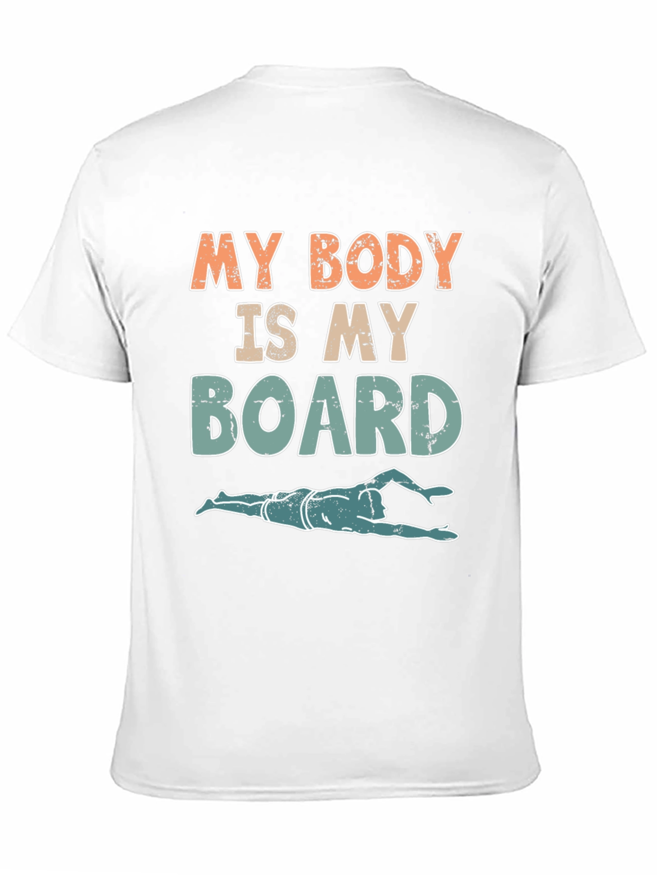 My Body Is My Board Swimmer Graphic Tee
