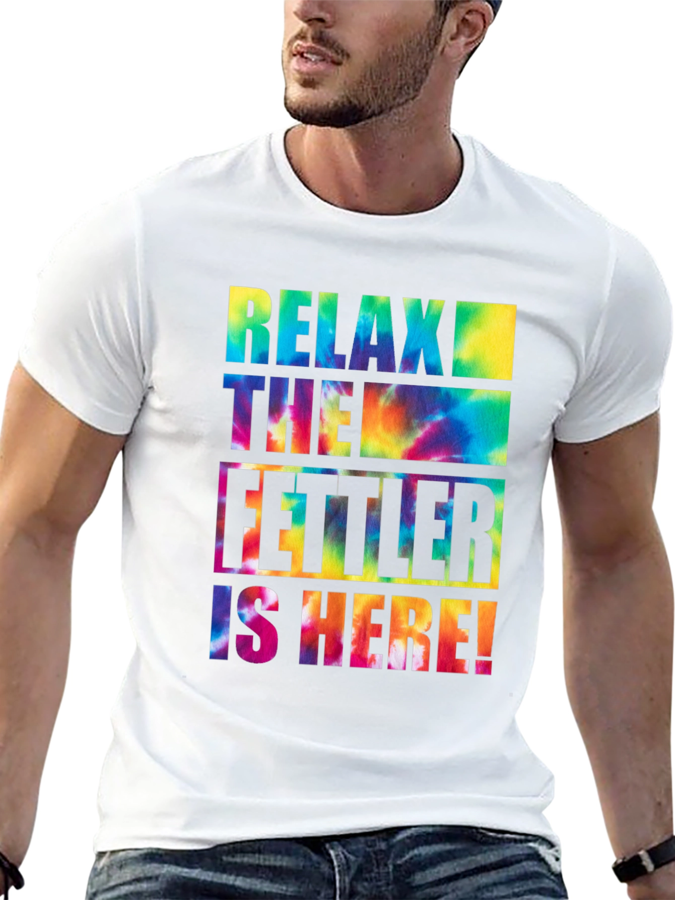 Relax The Fettler is Here Tie Dye Graphic T-Shirt