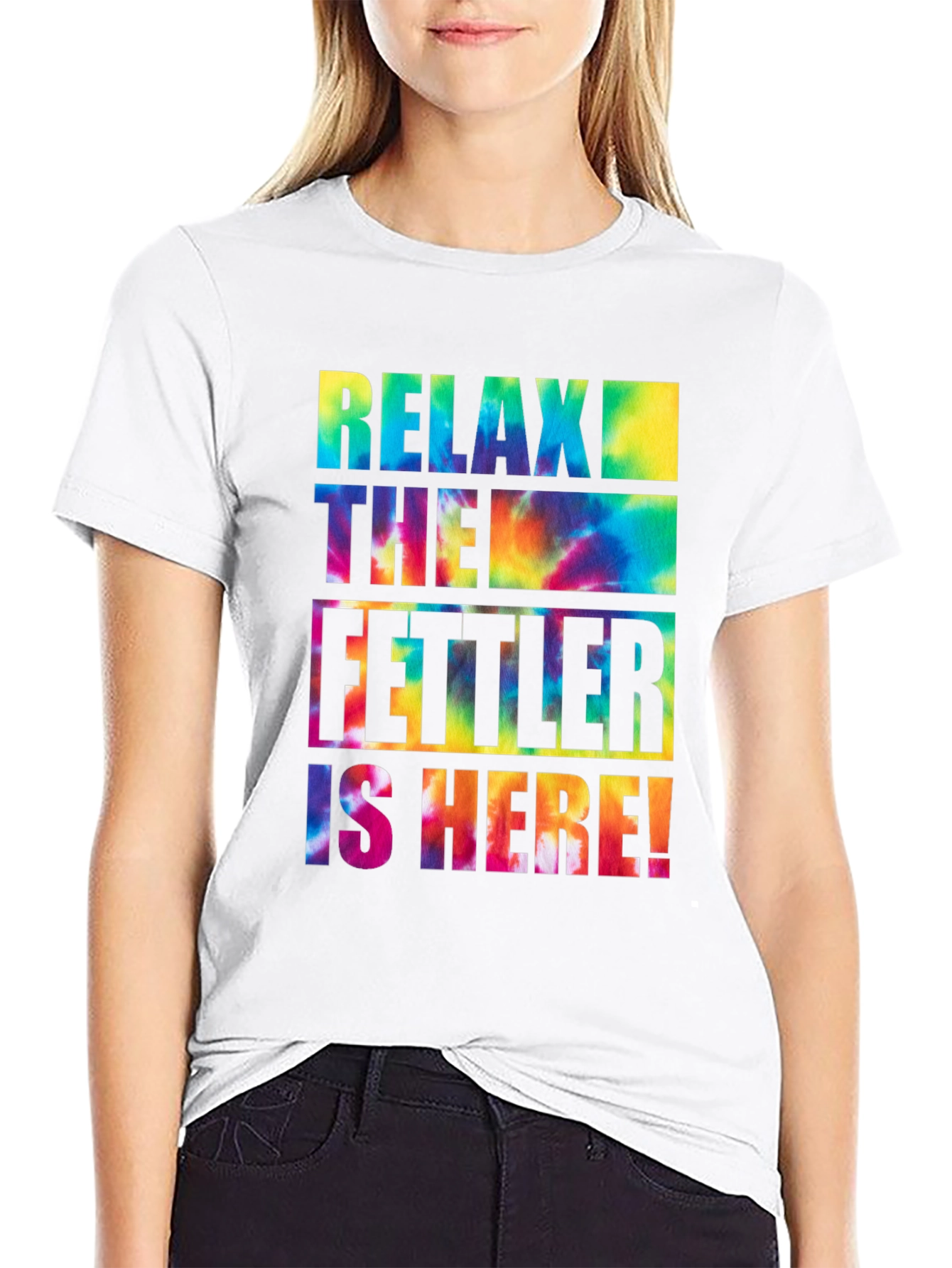Relax The Fettler is Here Tie Dye Graphic T-Shirt