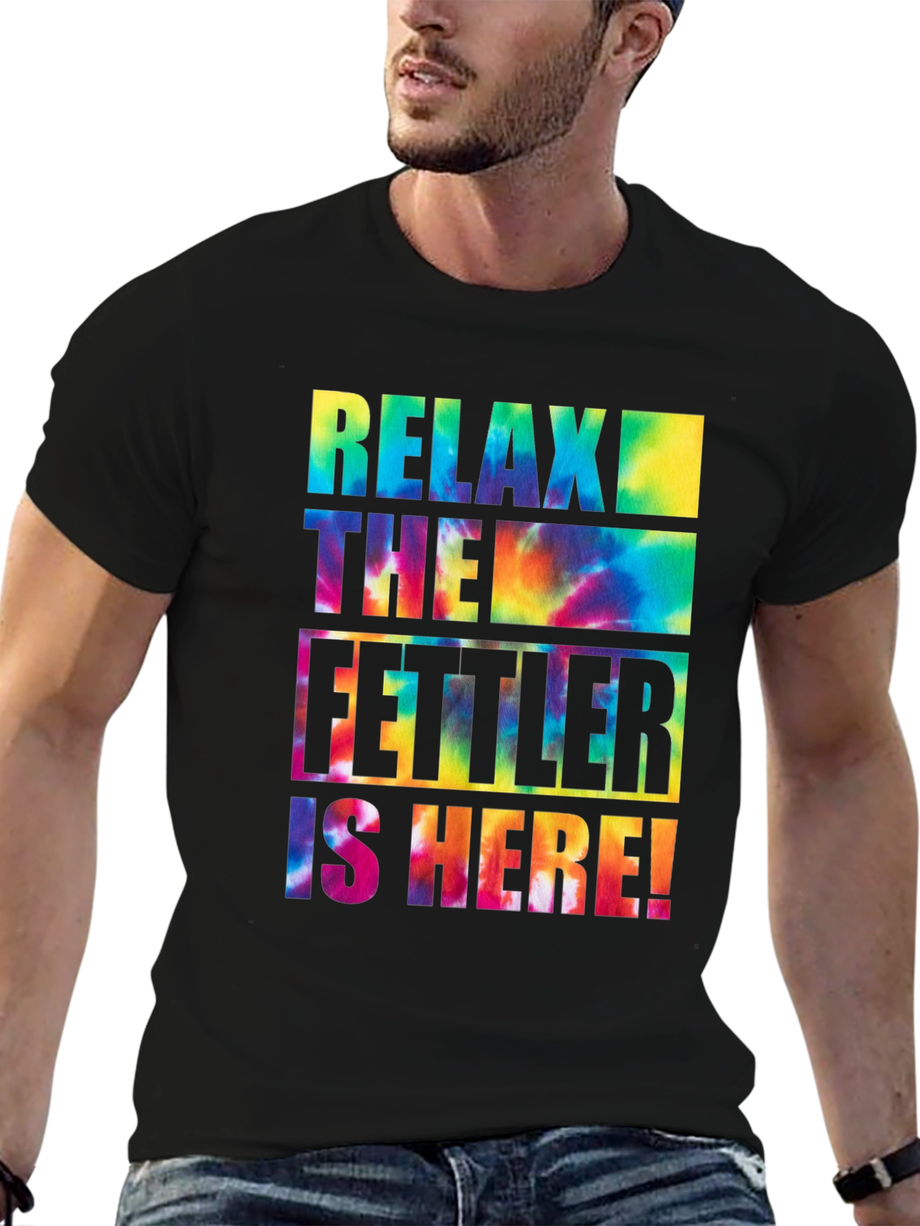 Relax The Fettler is Here Tie Dye Graphic T-Shirt