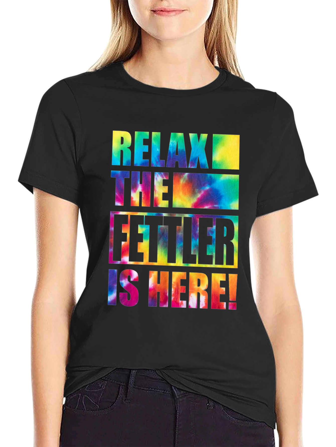 Relax The Fettler is Here Tie Dye Graphic T-Shirt