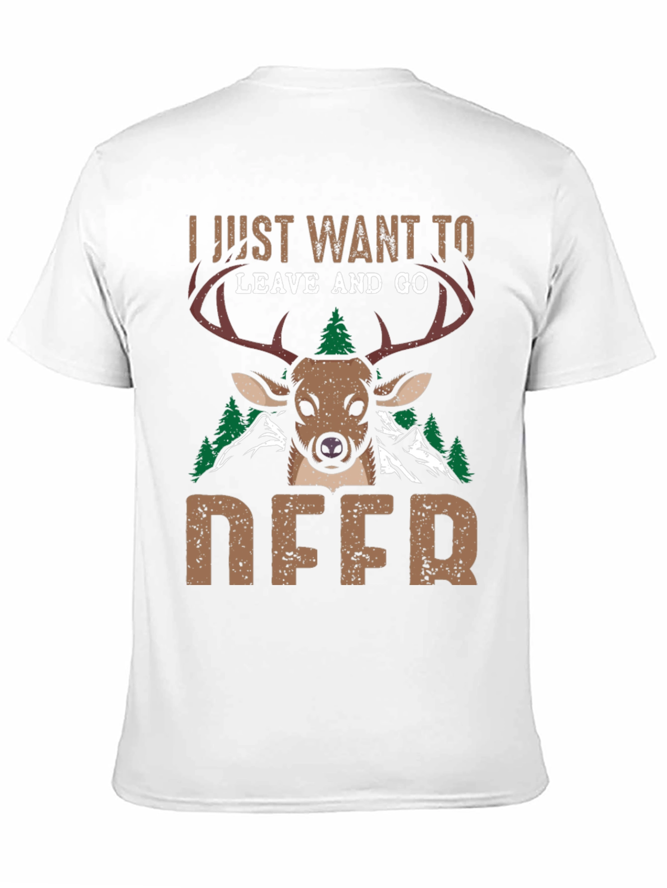 I Just Want To Leave And Go Deer T-Shirt