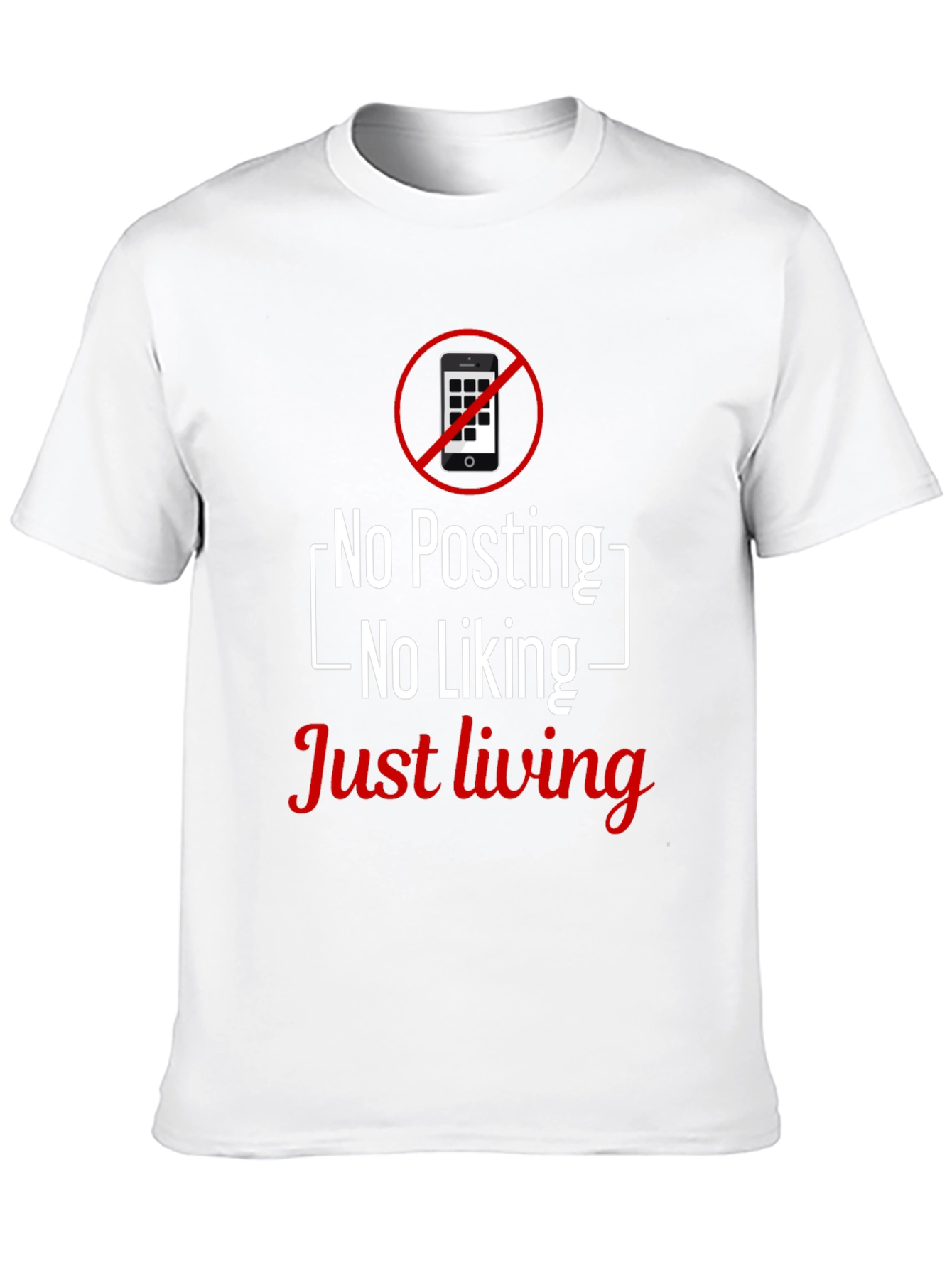 No Posting T-Shirt - Just Living Tee