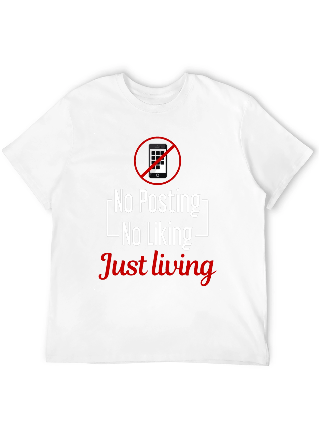No Posting T-Shirt - Just Living Tee