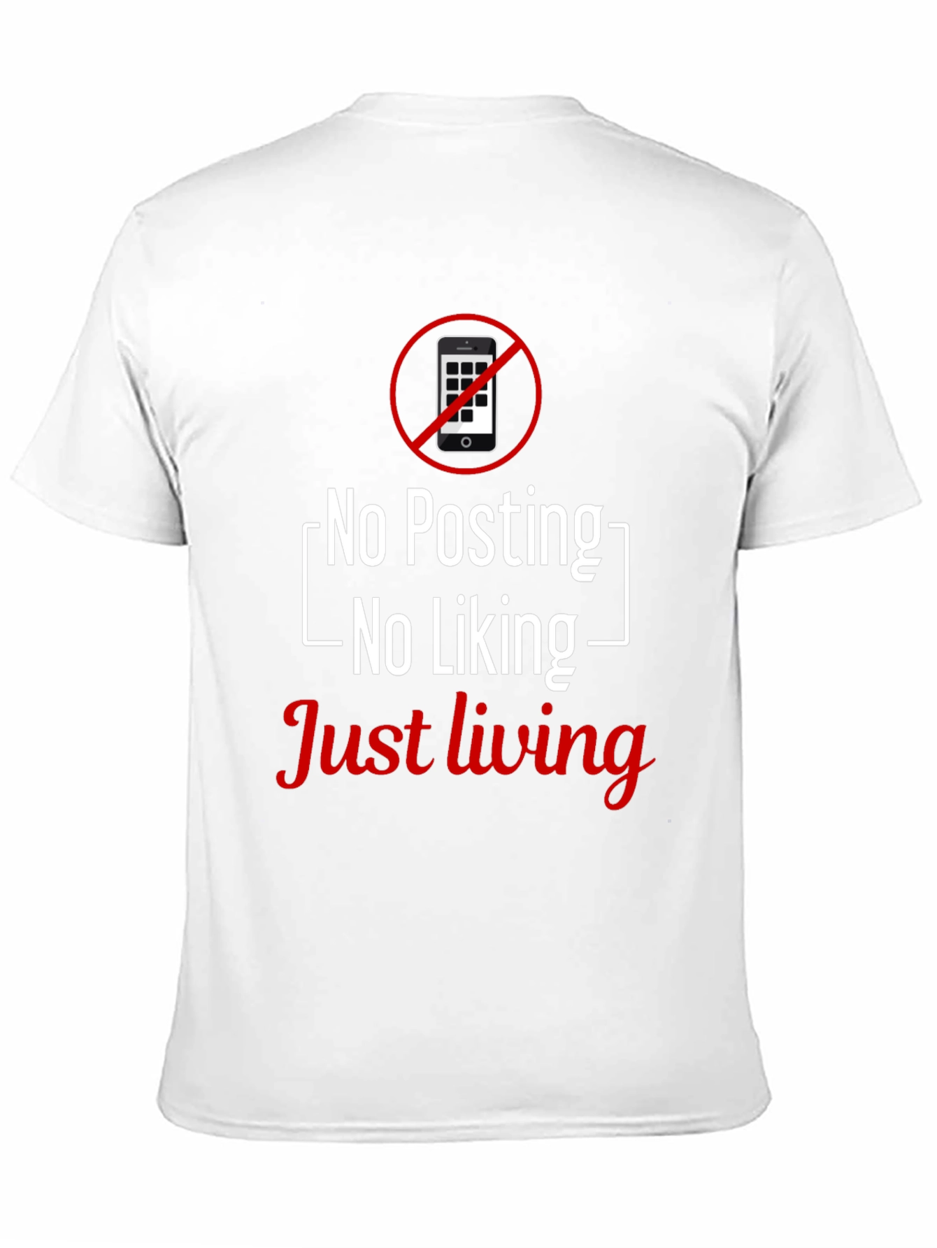 No Posting T-Shirt - Just Living Tee