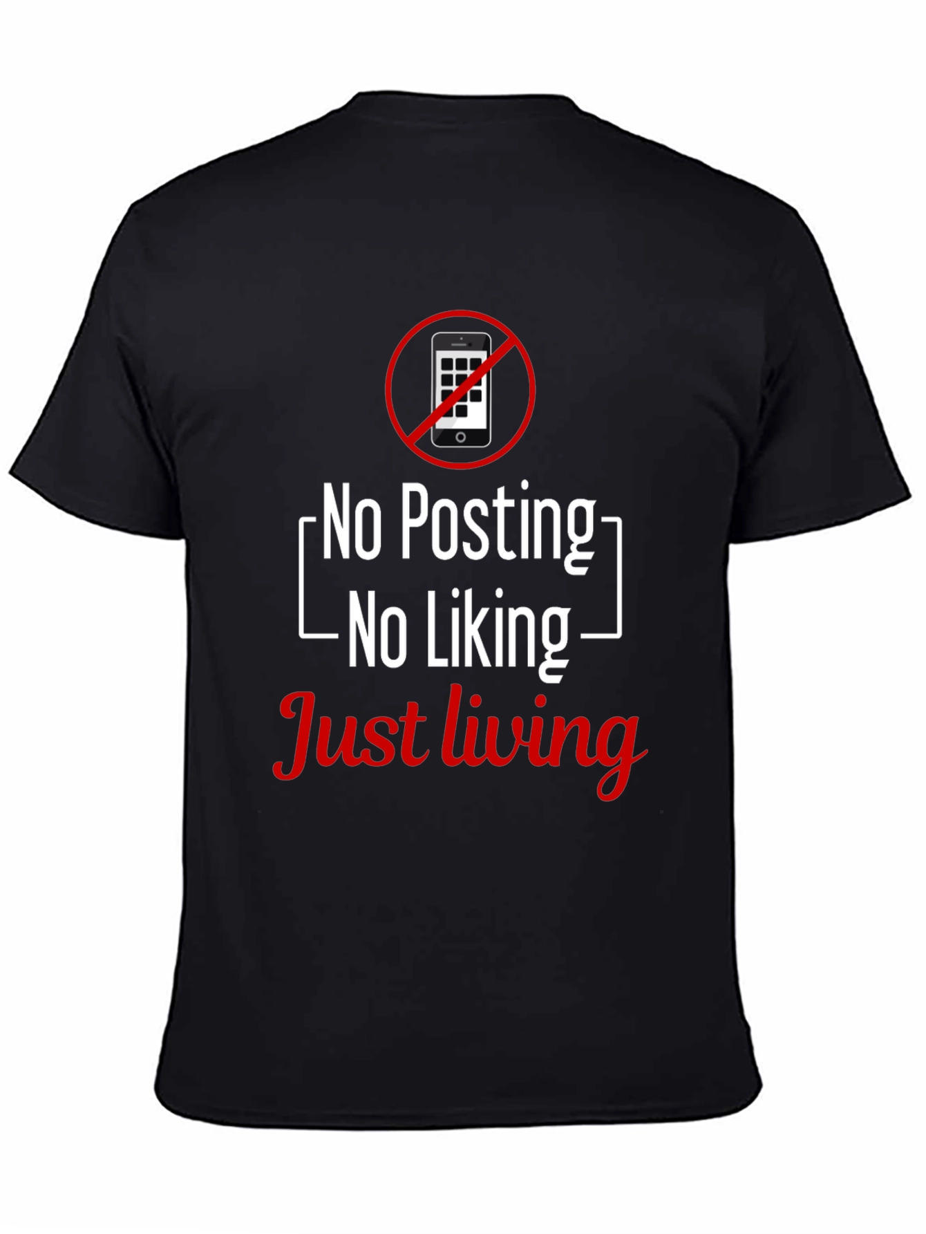 No Posting T-Shirt - Just Living Tee