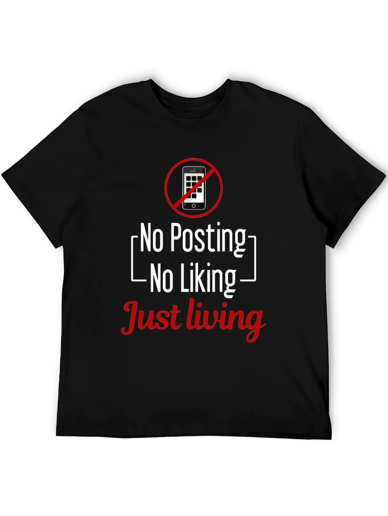 No Posting T-Shirt - Just Living Tee