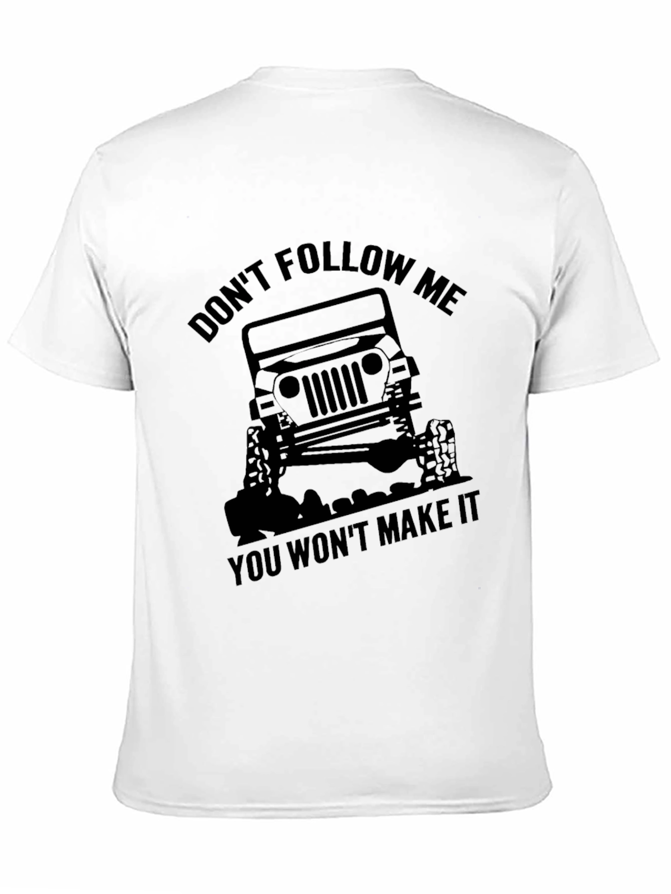 Dont Follow Me Jeep T-Shirt - Black