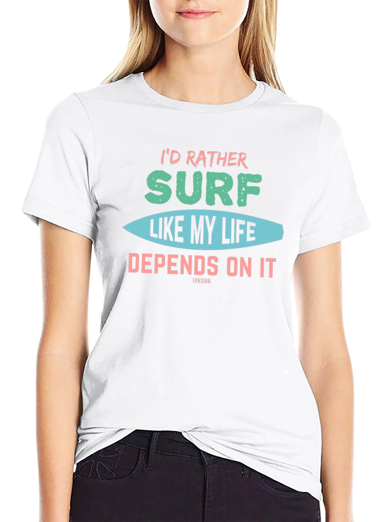 Id Rather Surf T-Shirt
