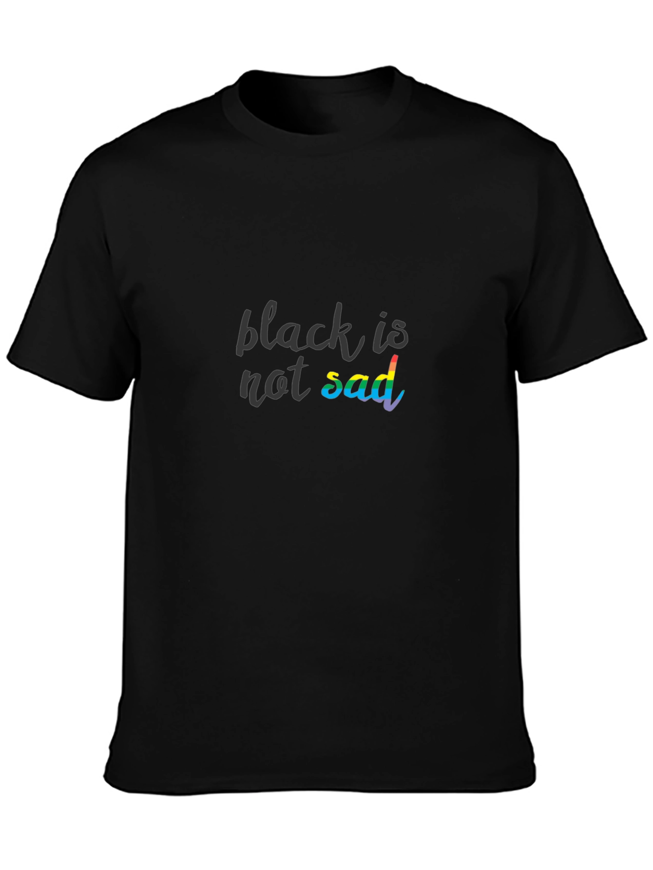 Black is Not Sad Graphic Tee