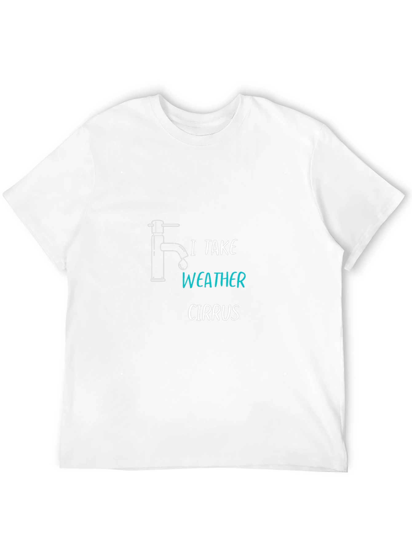 I Take Weather Cirrus T-Shirt - Novelty Graphic Tee