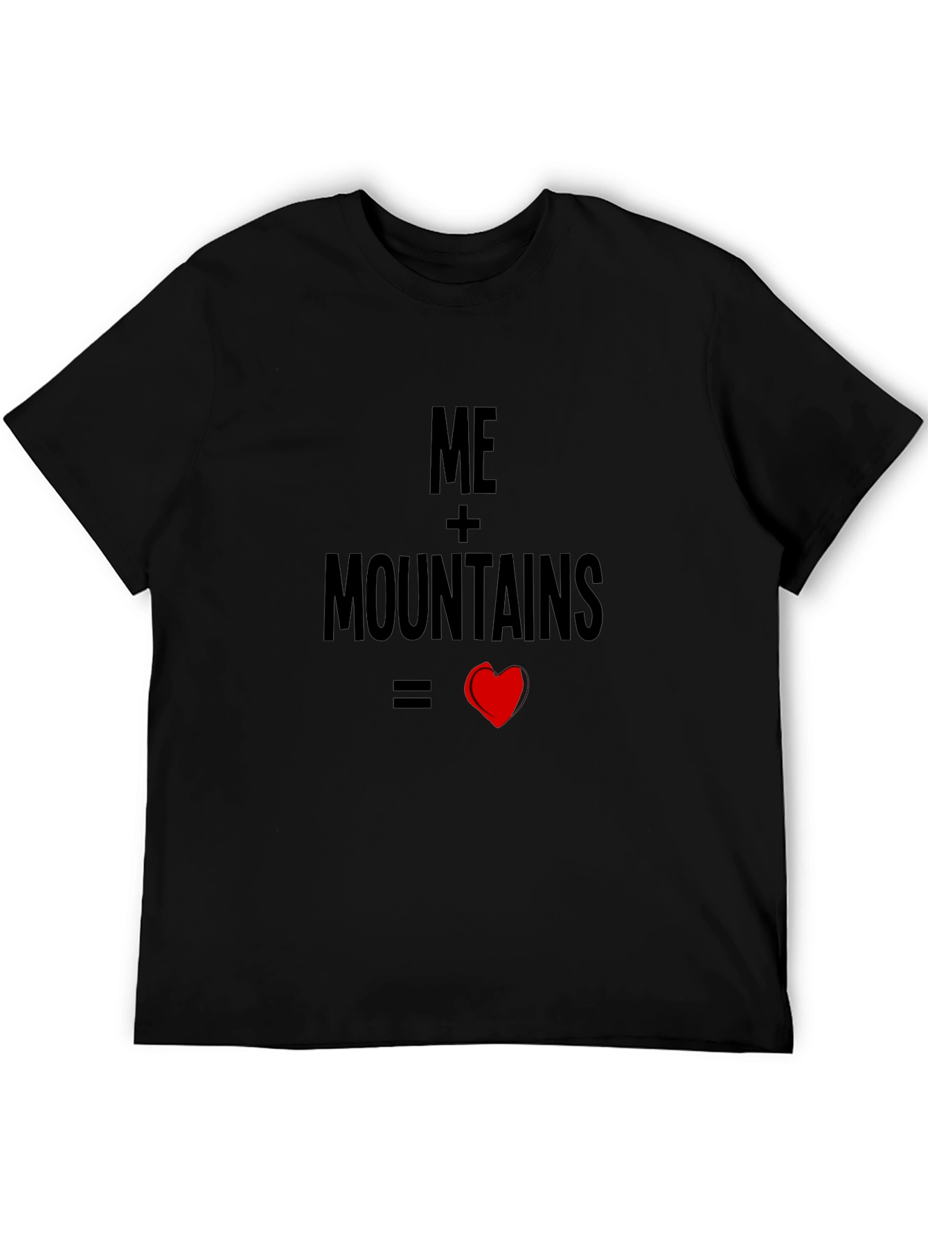 Me + Mountains = Love Black T-Shirt