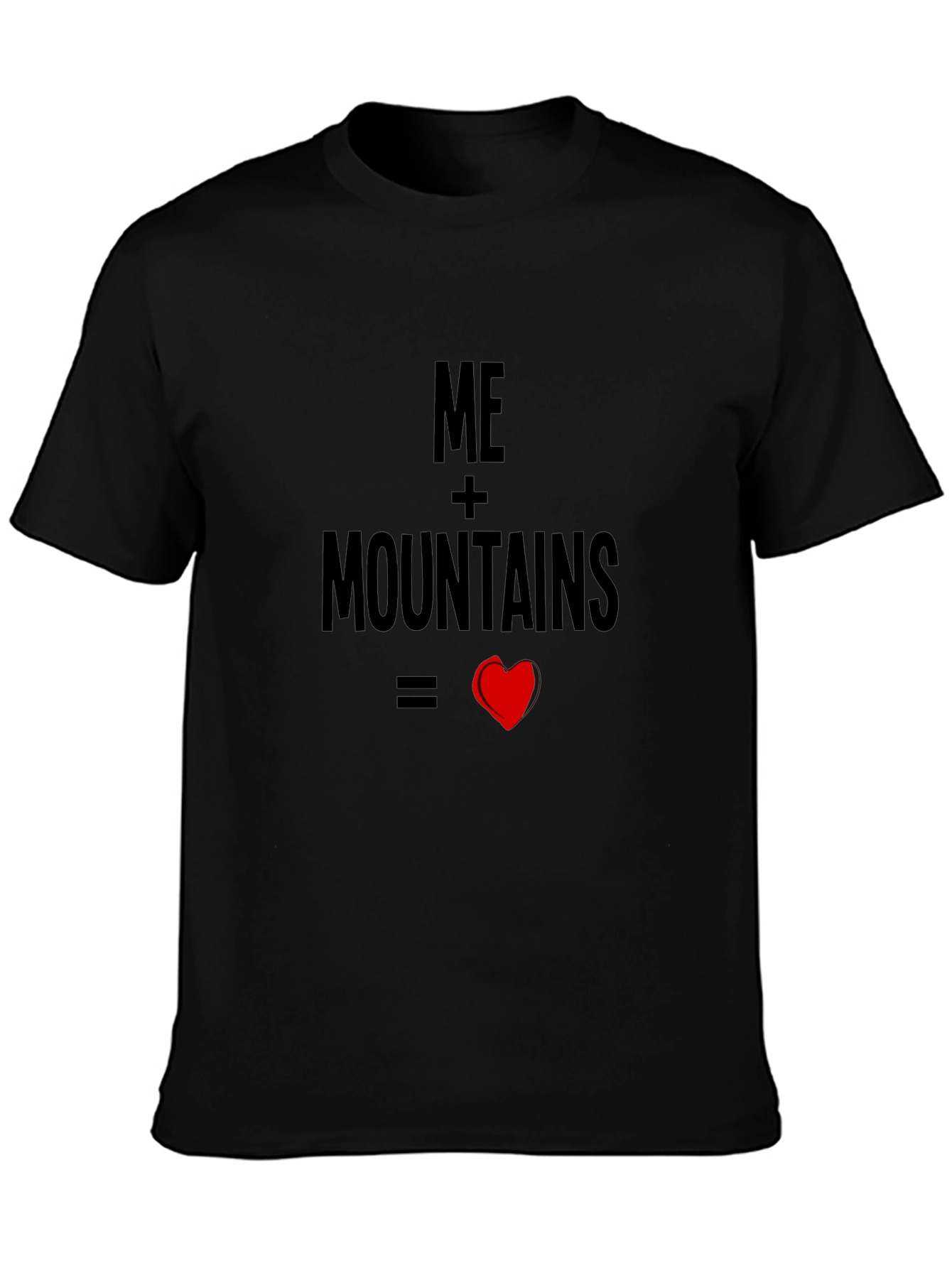 Me + Mountains = Love Black T-Shirt