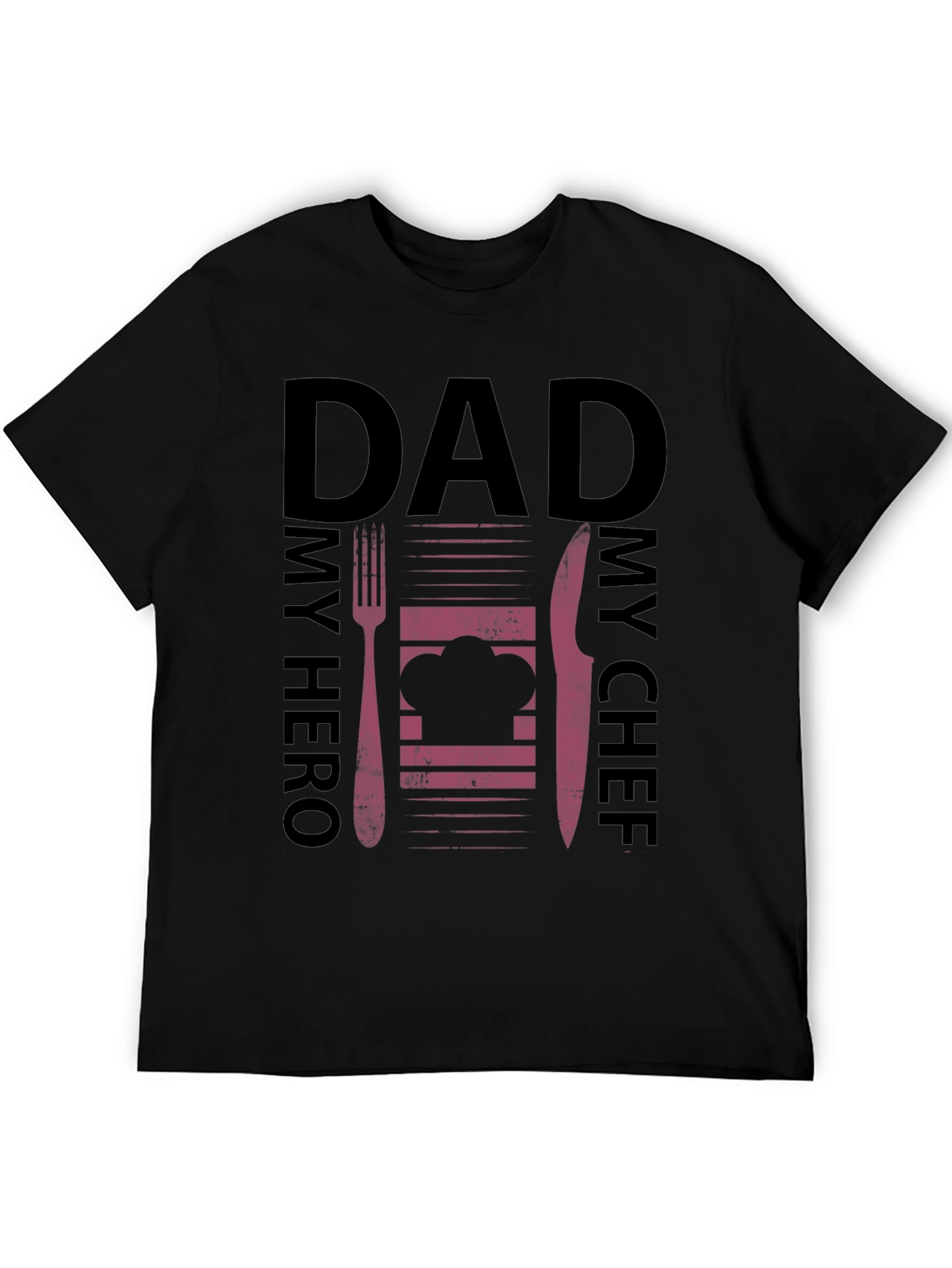Dad My Hero My Chef Graphic T-Shirt