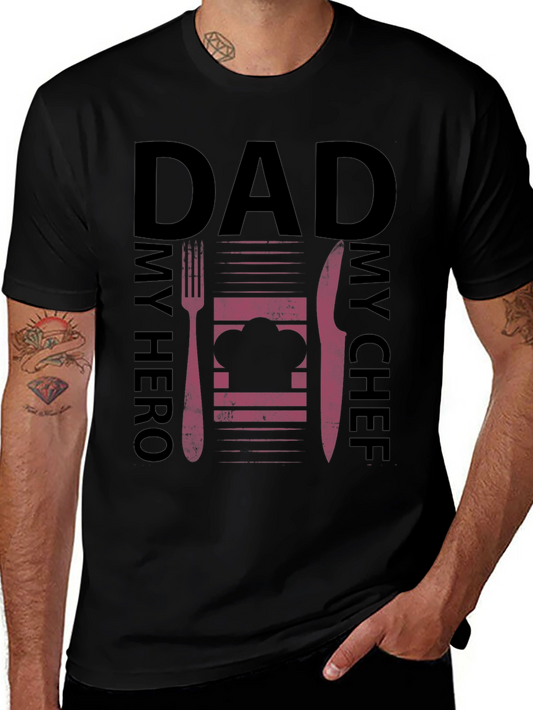 Dad My Hero My Chef Graphic T-Shirt