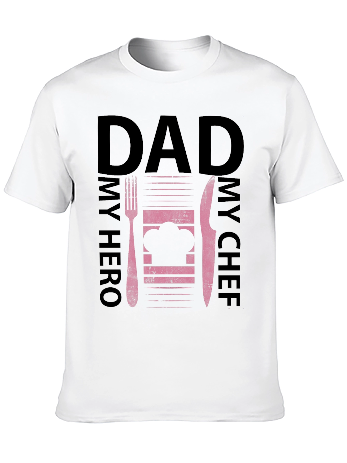 Dad My Hero My Chef Graphic T-Shirt