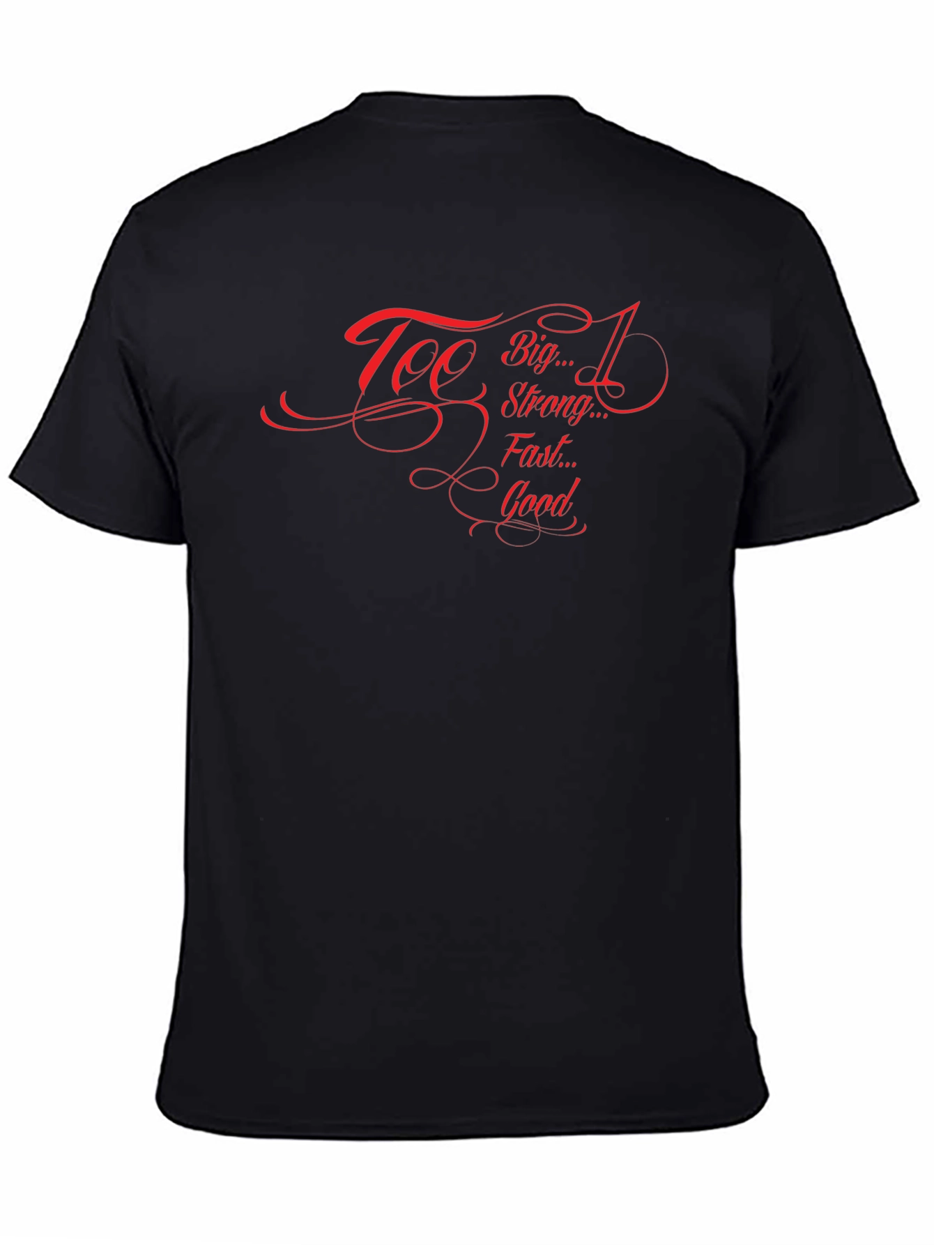 Too Big Too Strong Graphic Black Tee