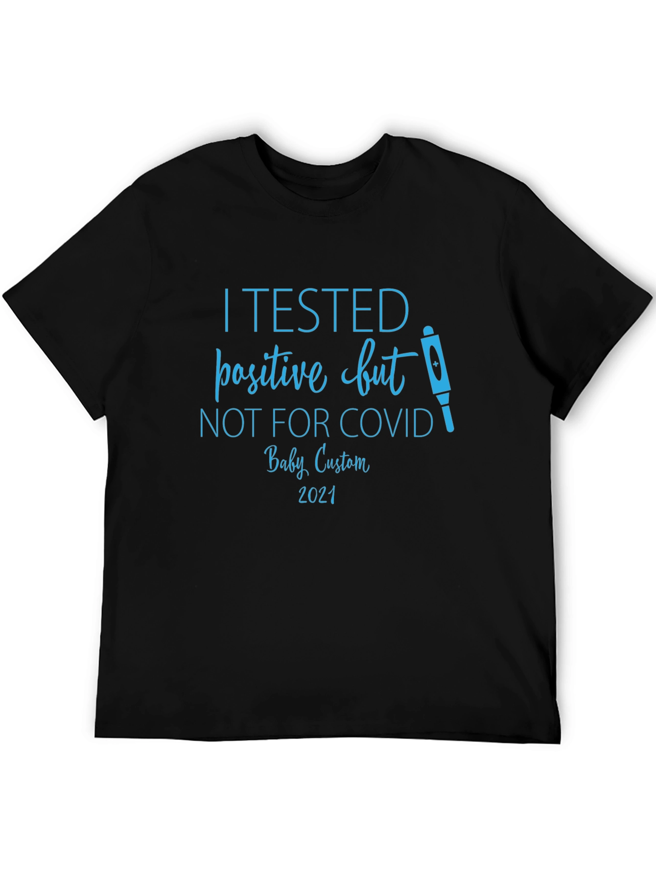 Pregnancy Announcement T-Shirt - COVID Test Gag
