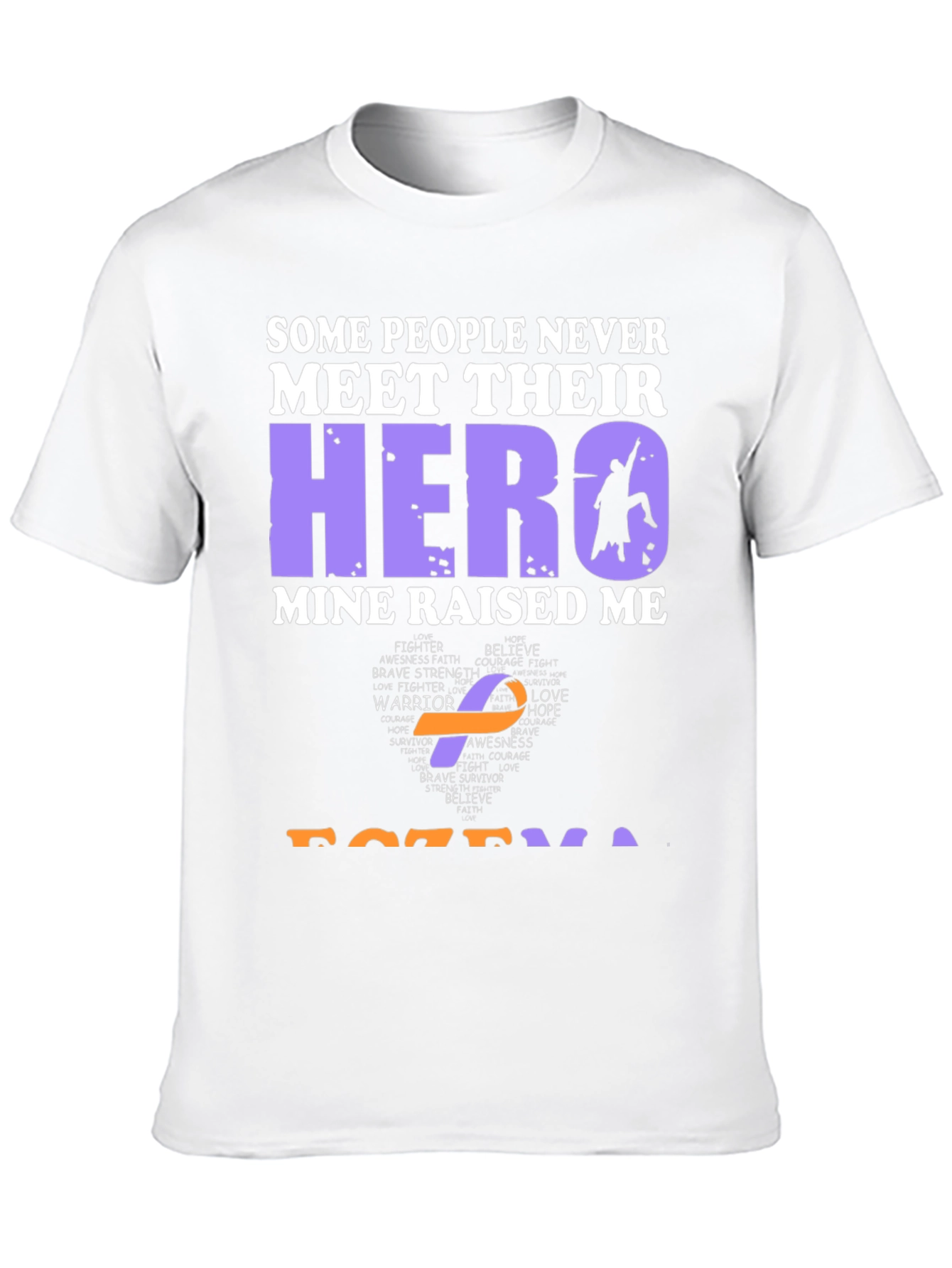 My Hero Raised Me Awareness T-Shirt