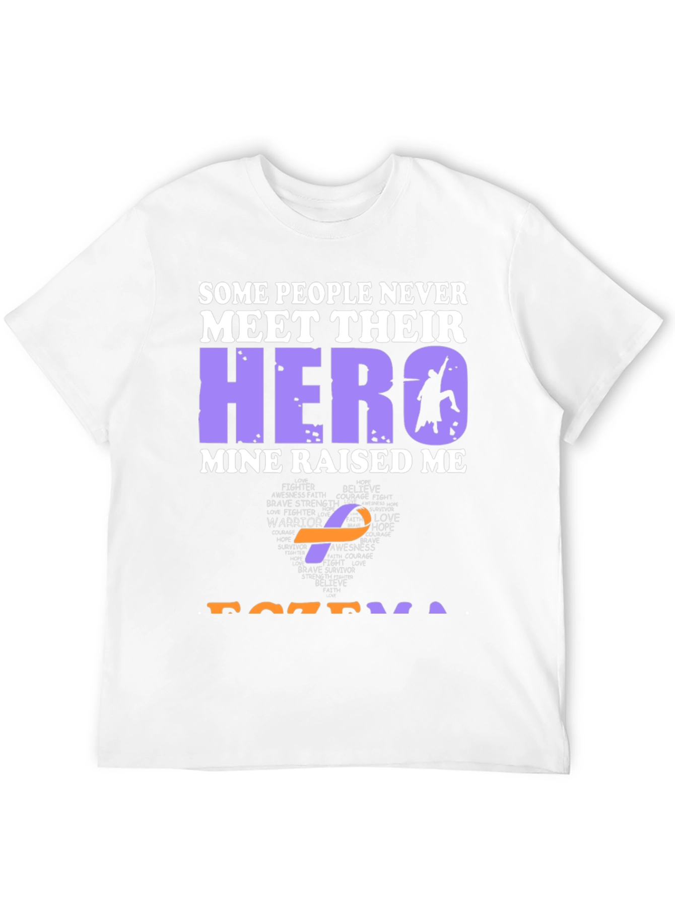 My Hero Raised Me Awareness T-Shirt
