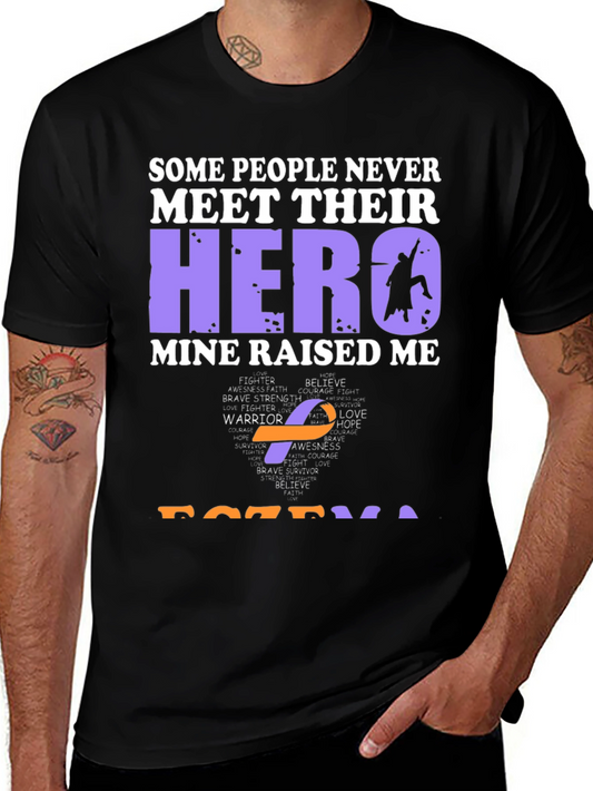 My Hero Raised Me Awareness T-Shirt