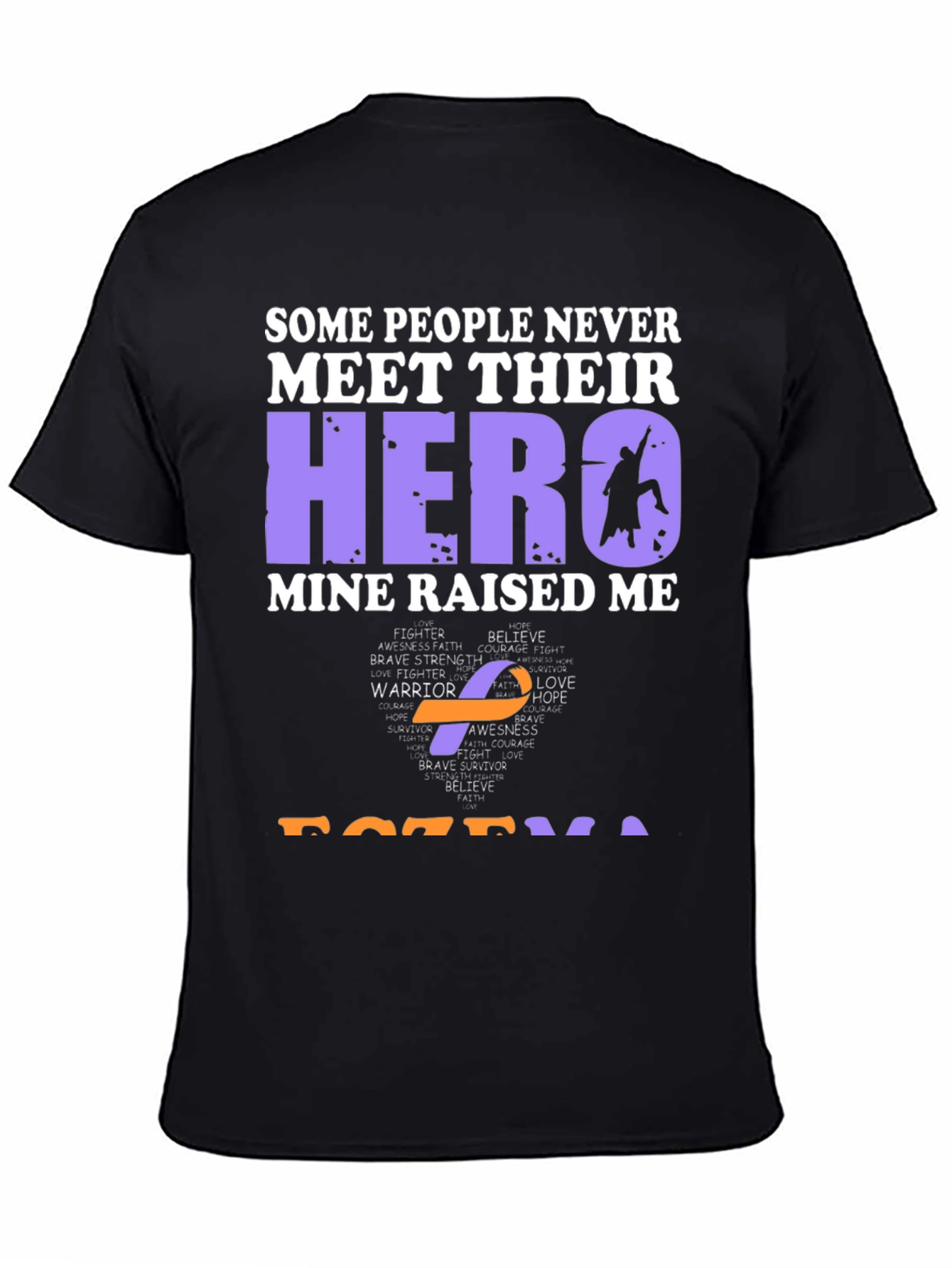 My Hero Raised Me Awareness T-Shirt