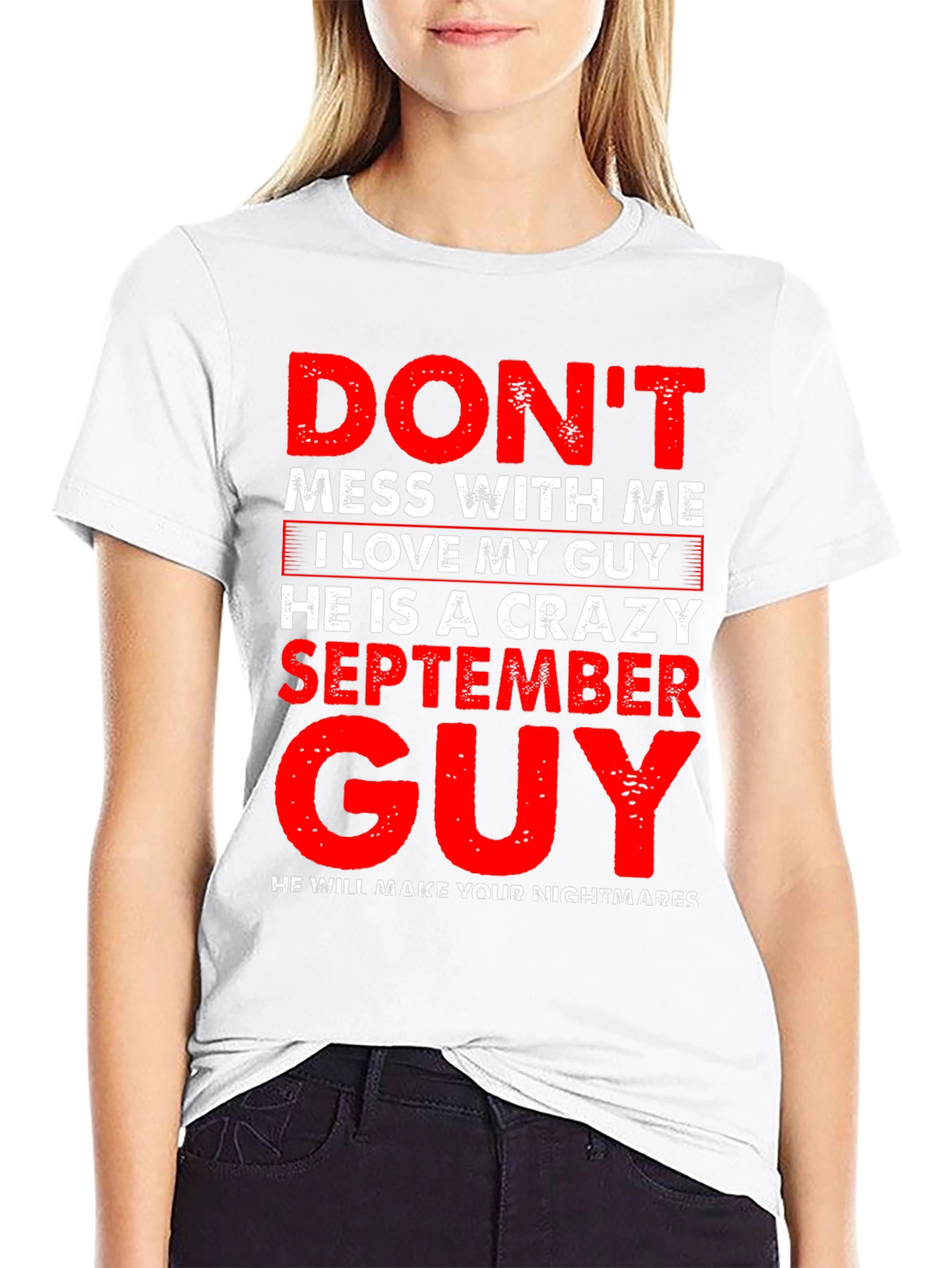 Dont Mess With Me September Guy Black T-Shirt