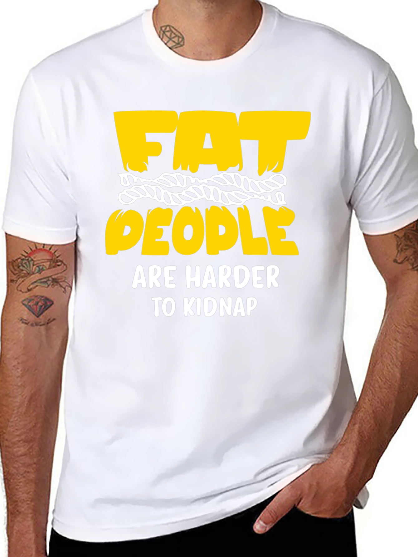Funny Graphic T-Shirt: Fat People Are Harder To Kidnap