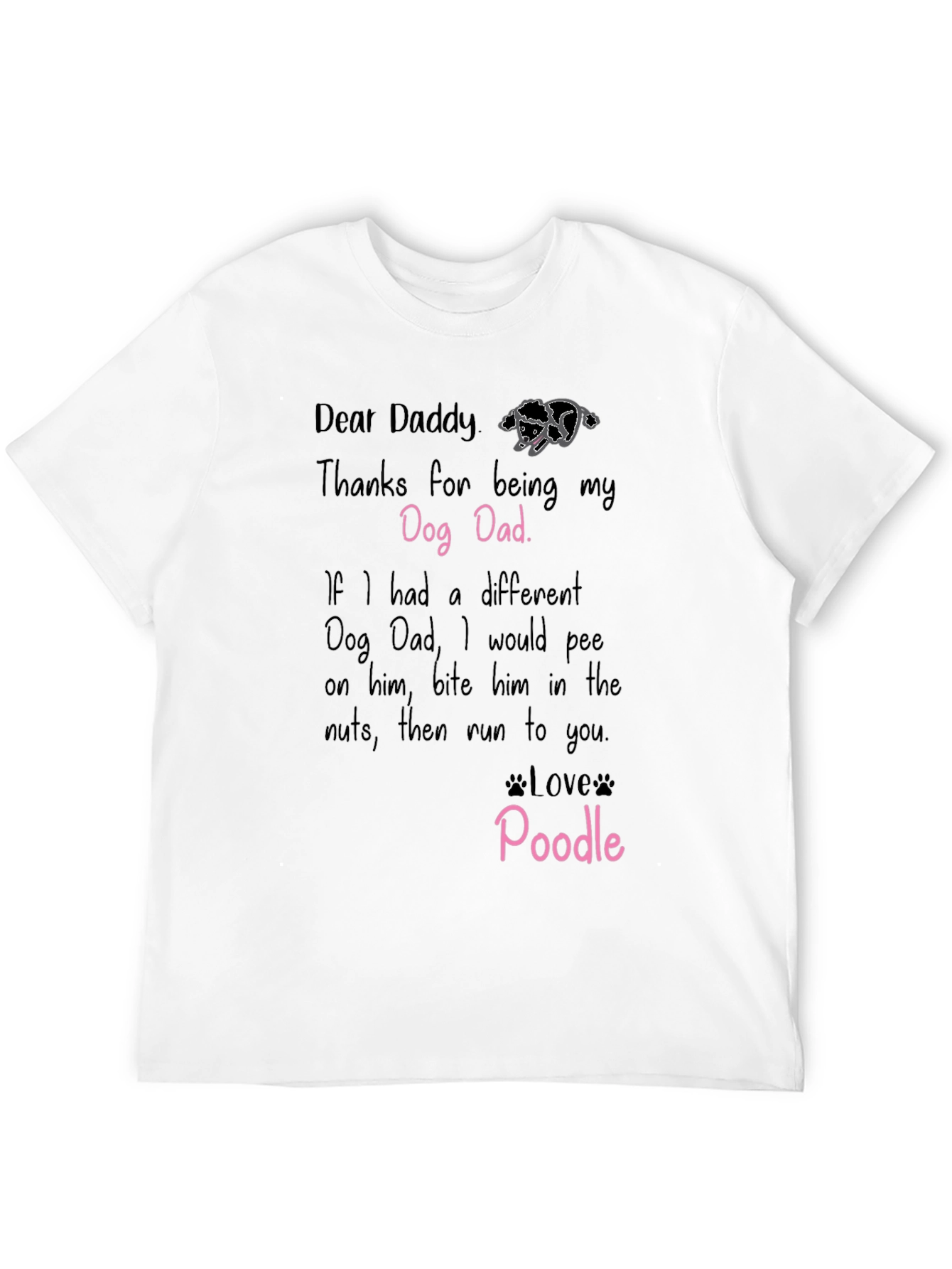 Dear Daddy Poodle Dog Dad T-Shirt