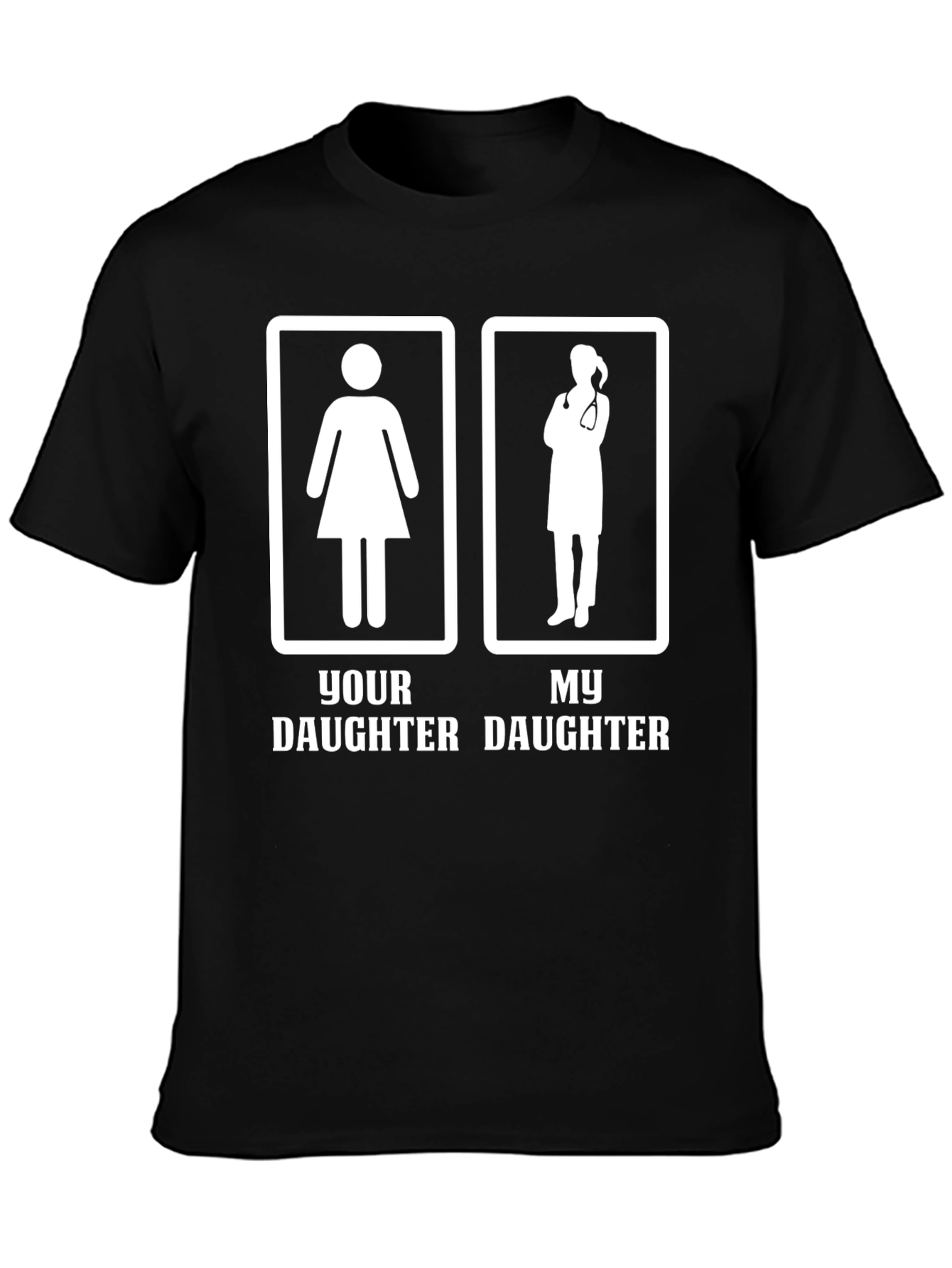 My Daughter Doctor T-Shirt Funny Proud Parent Tee