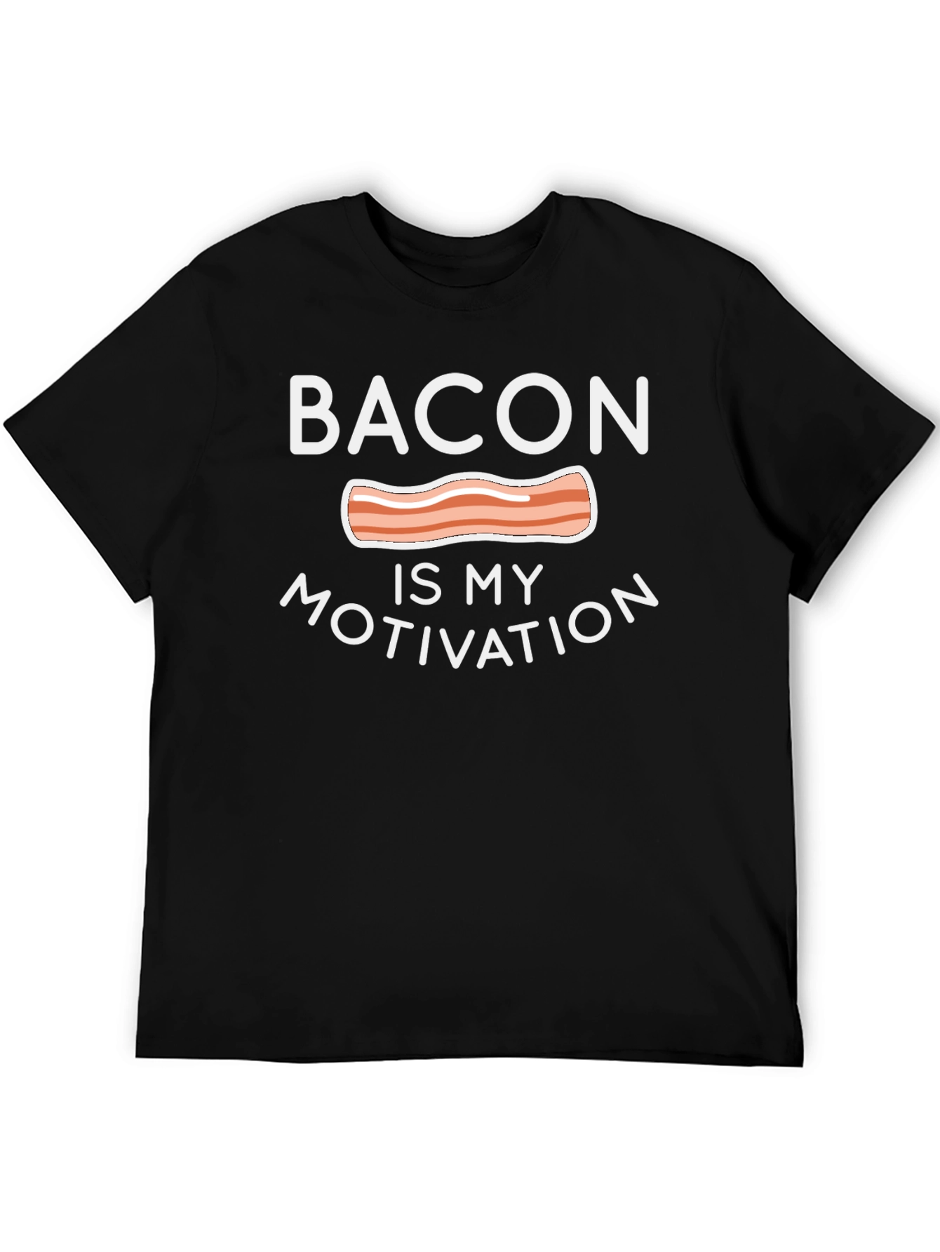 Bacon Is My Motivation Graphic T-Shirt