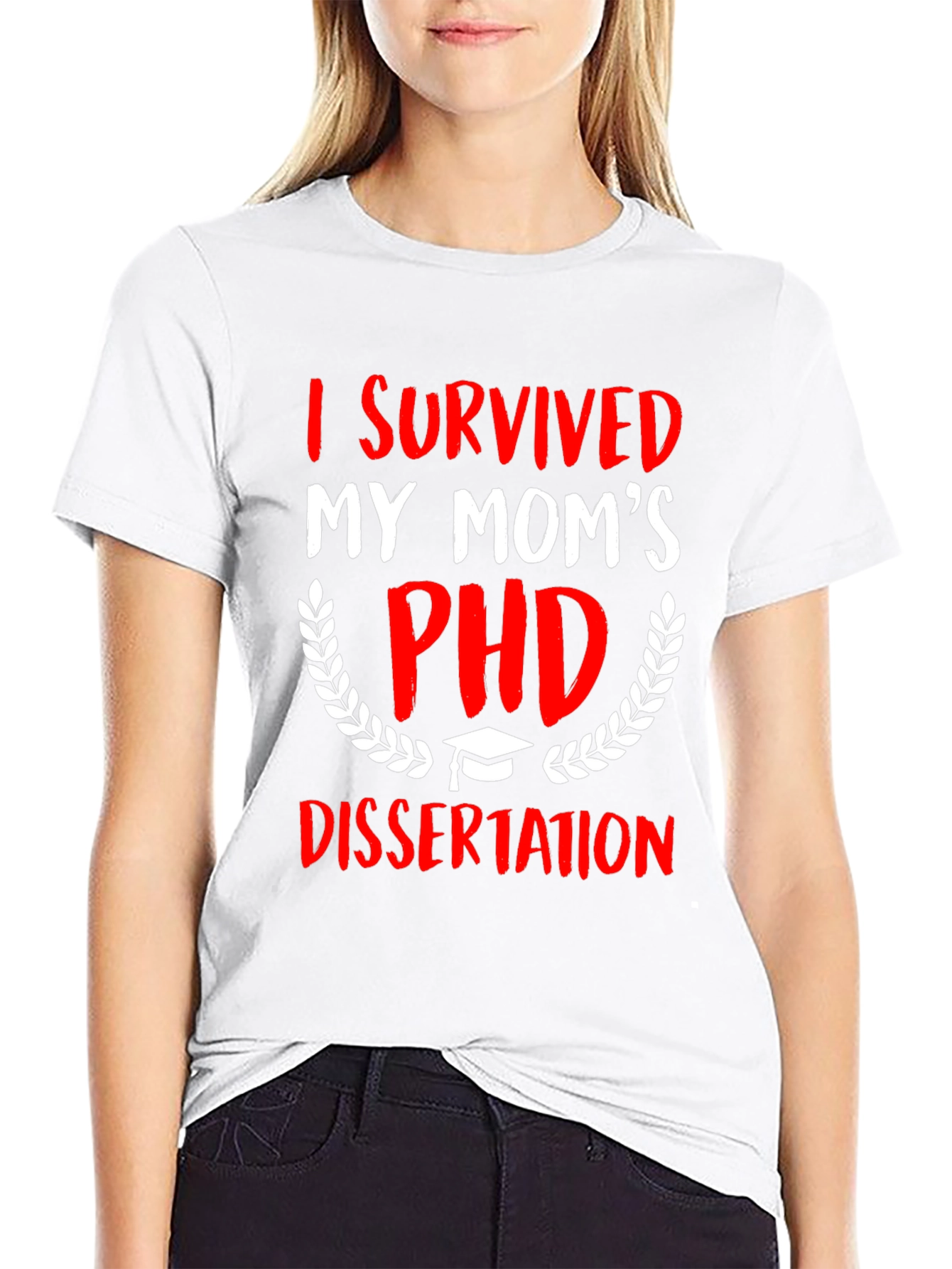 I Survived My Moms PHD Dissertation T-Shirt