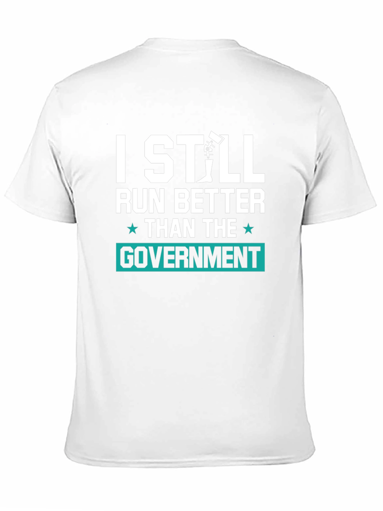 I Still Run Better Than The Government Tee