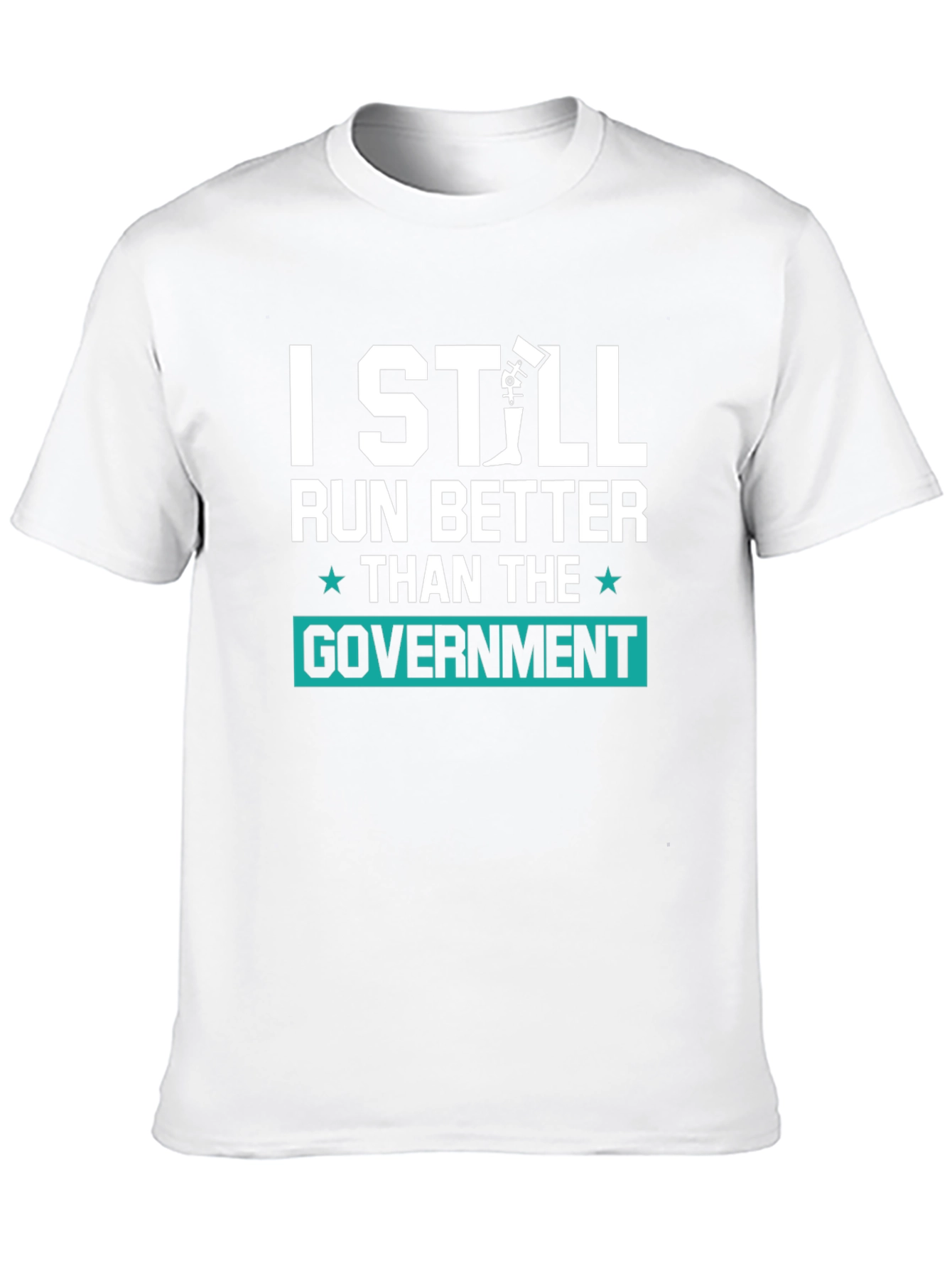 I Still Run Better Than The Government Tee