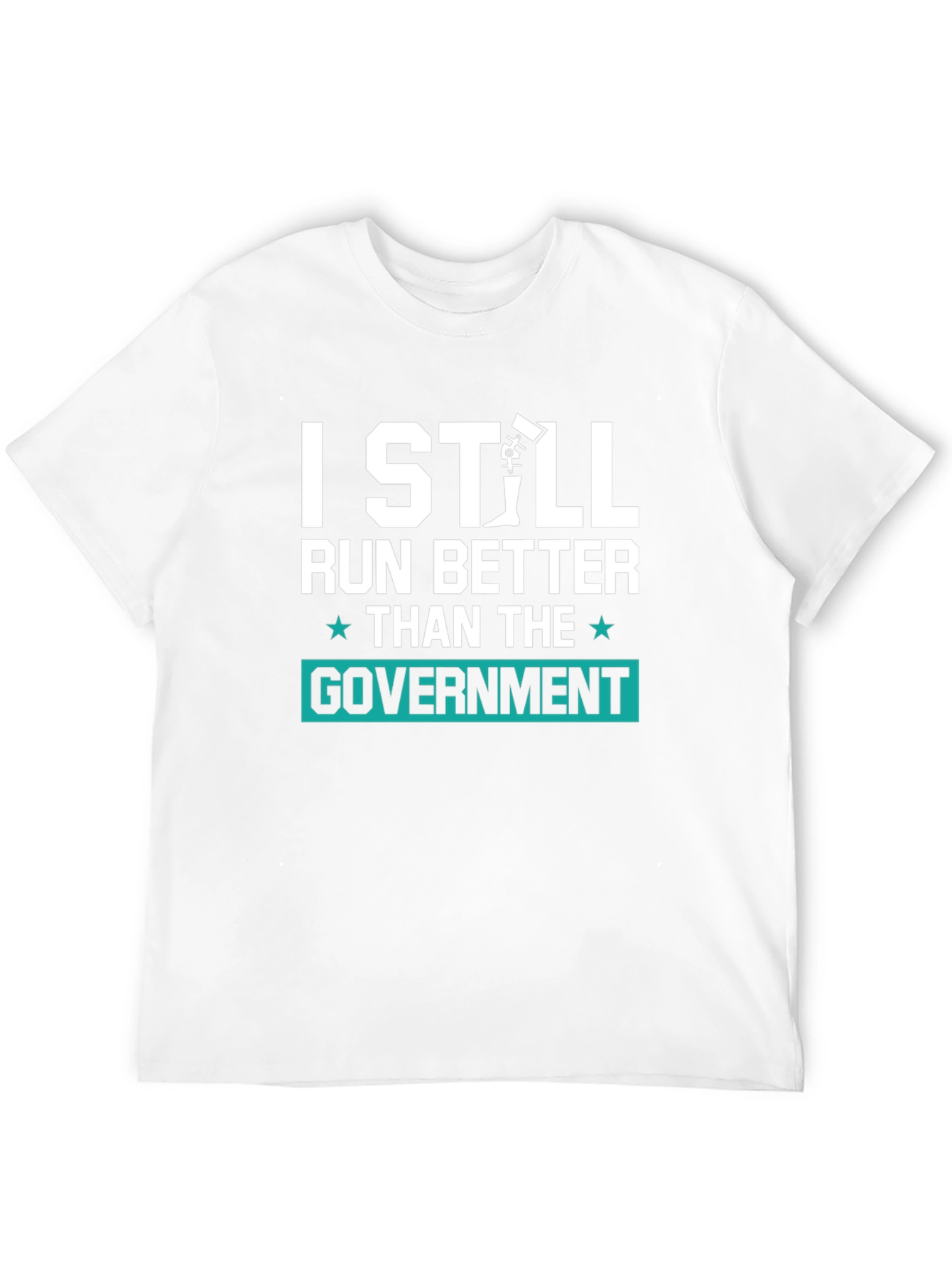 I Still Run Better Than The Government Tee