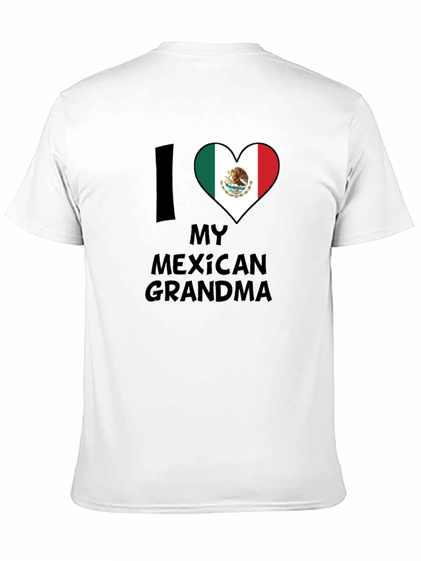 I Love My Mexican Grandma T-Shirt