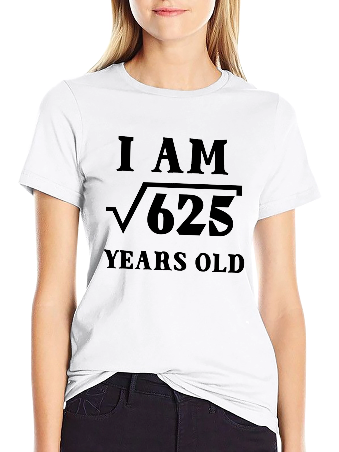 Funny Math Birthday T-Shirt I am √625 Years Old