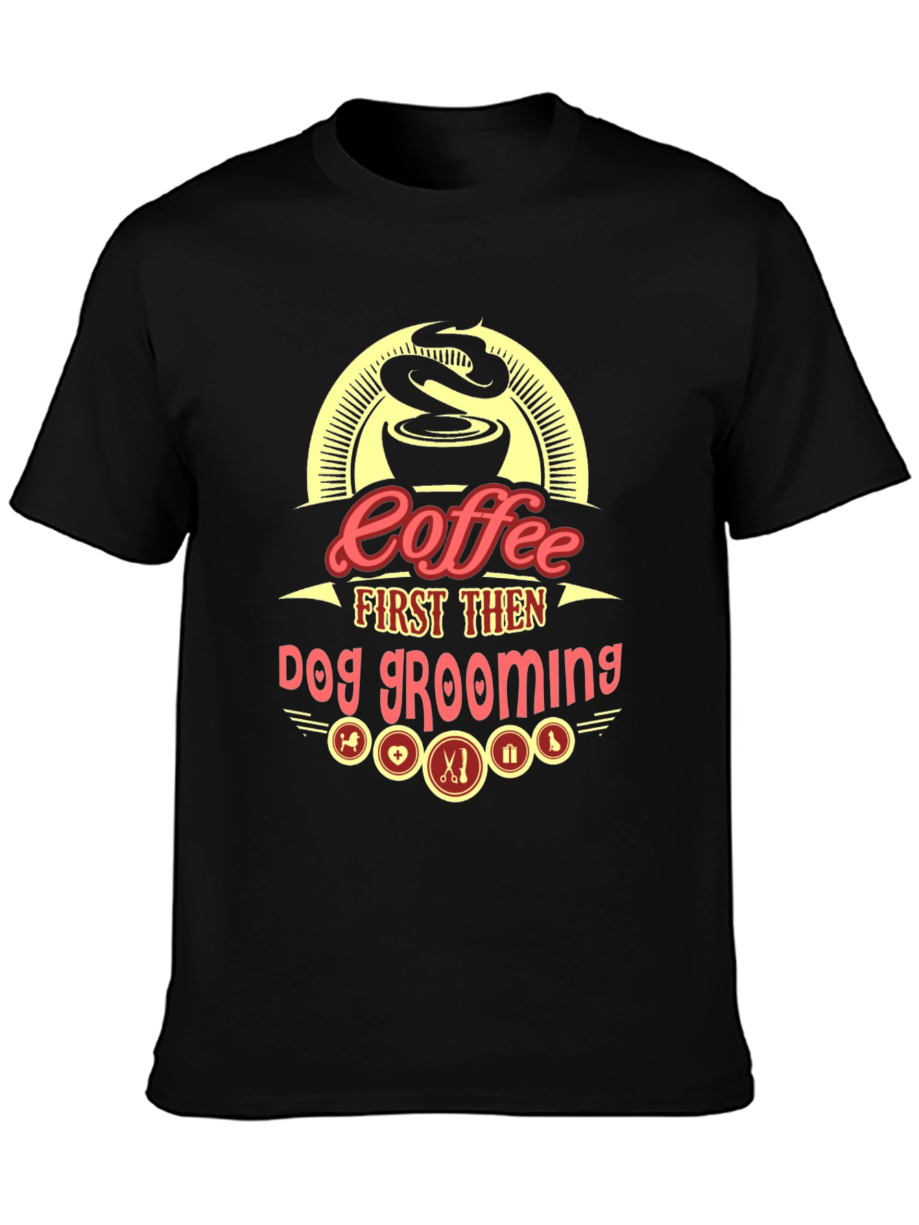 Coffee First Then Dog Grooming Graphic Tee