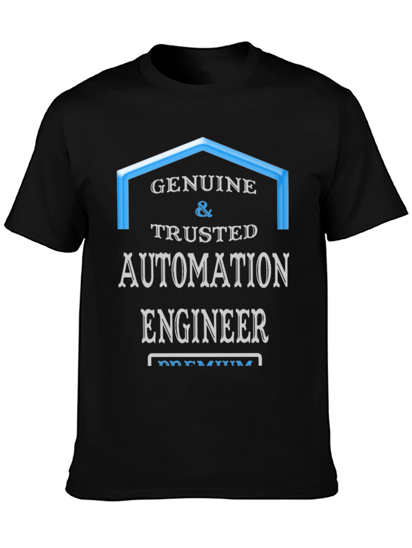 Genuine & Trusted Automation Engineer T-Shirt