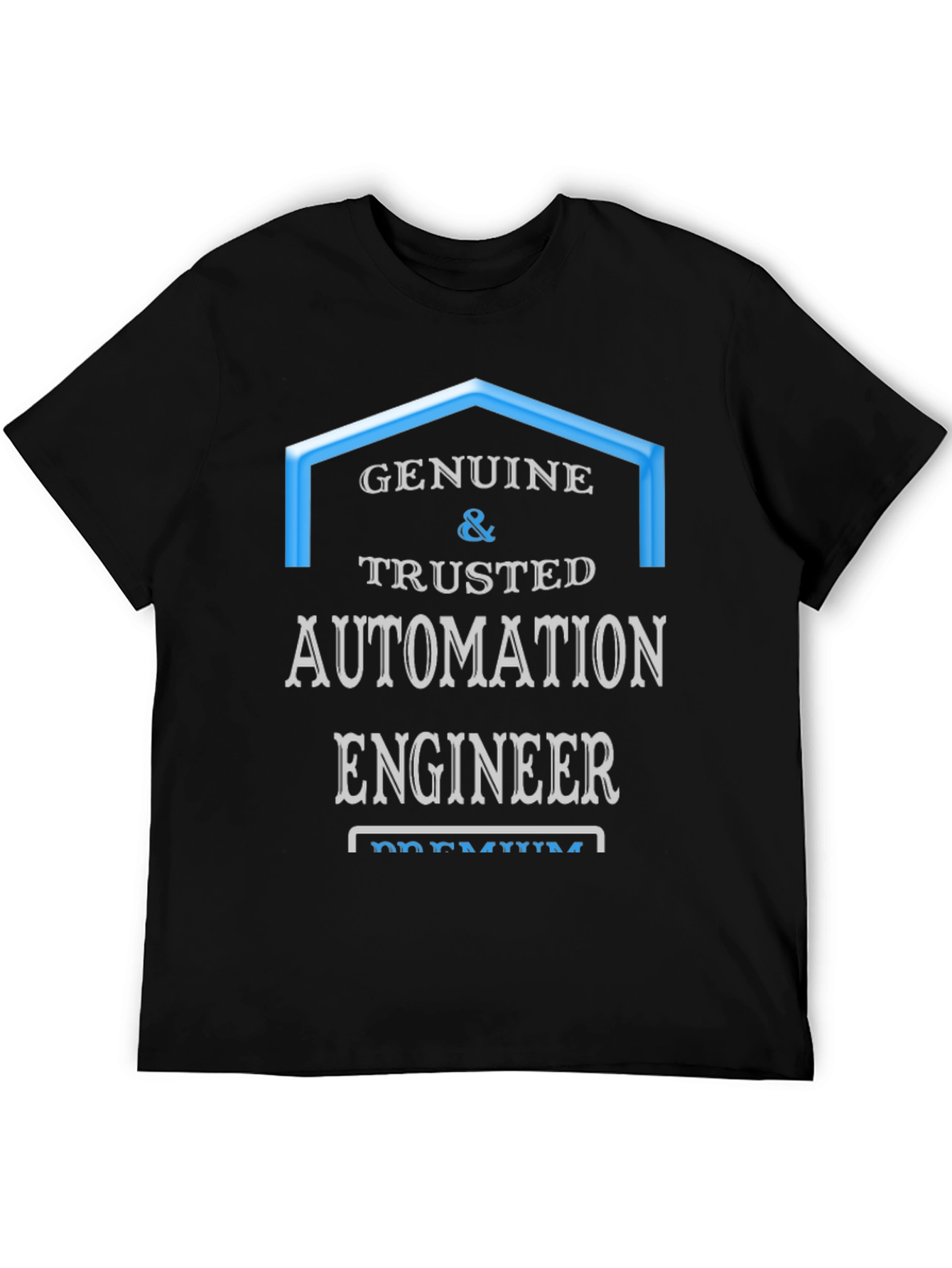 Genuine & Trusted Automation Engineer T-Shirt