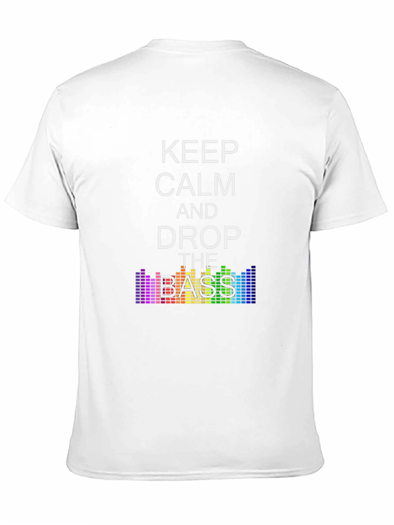 Keep Calm and Drop the Bass T-Shirt