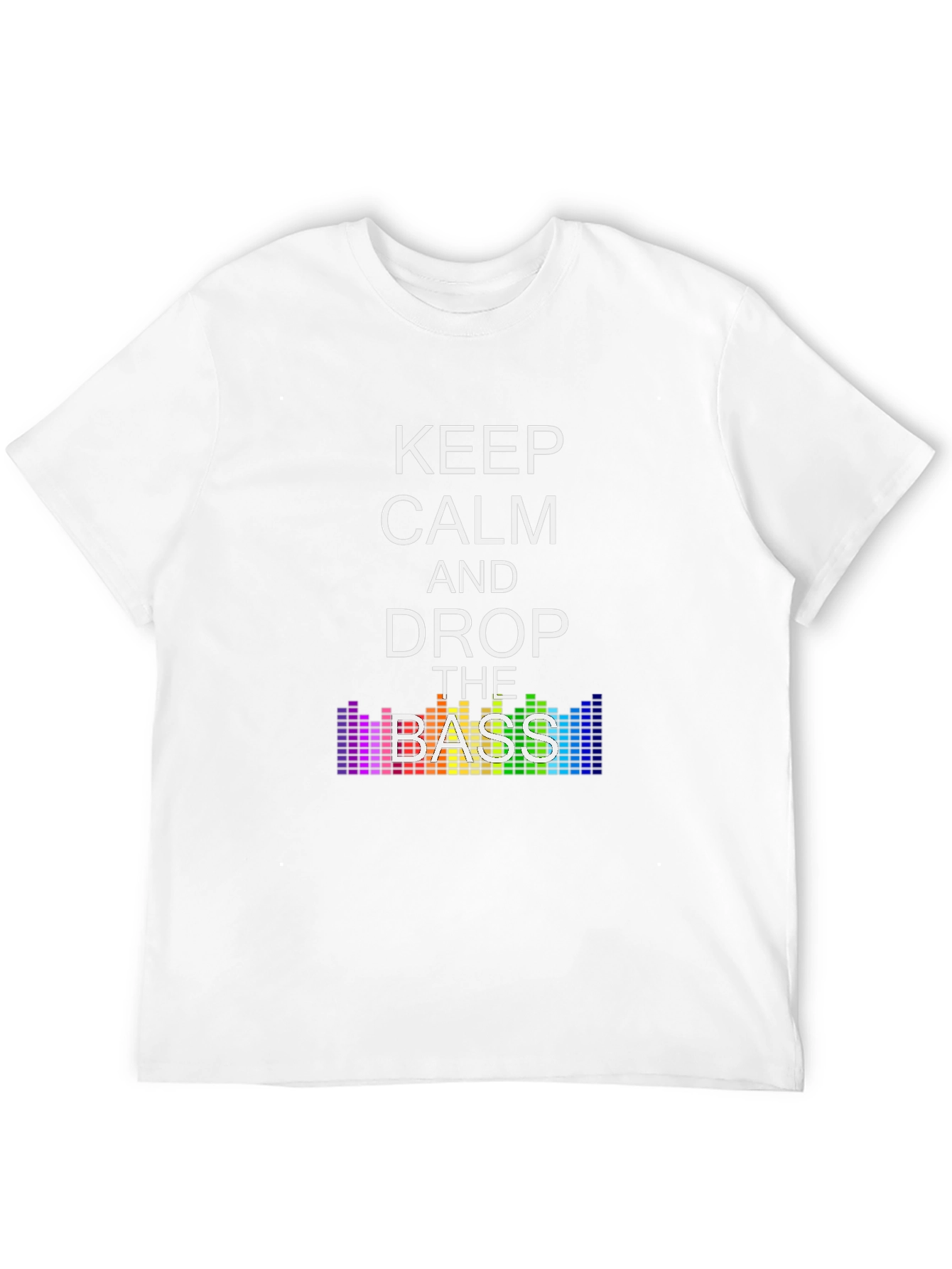 Keep Calm and Drop the Bass T-Shirt