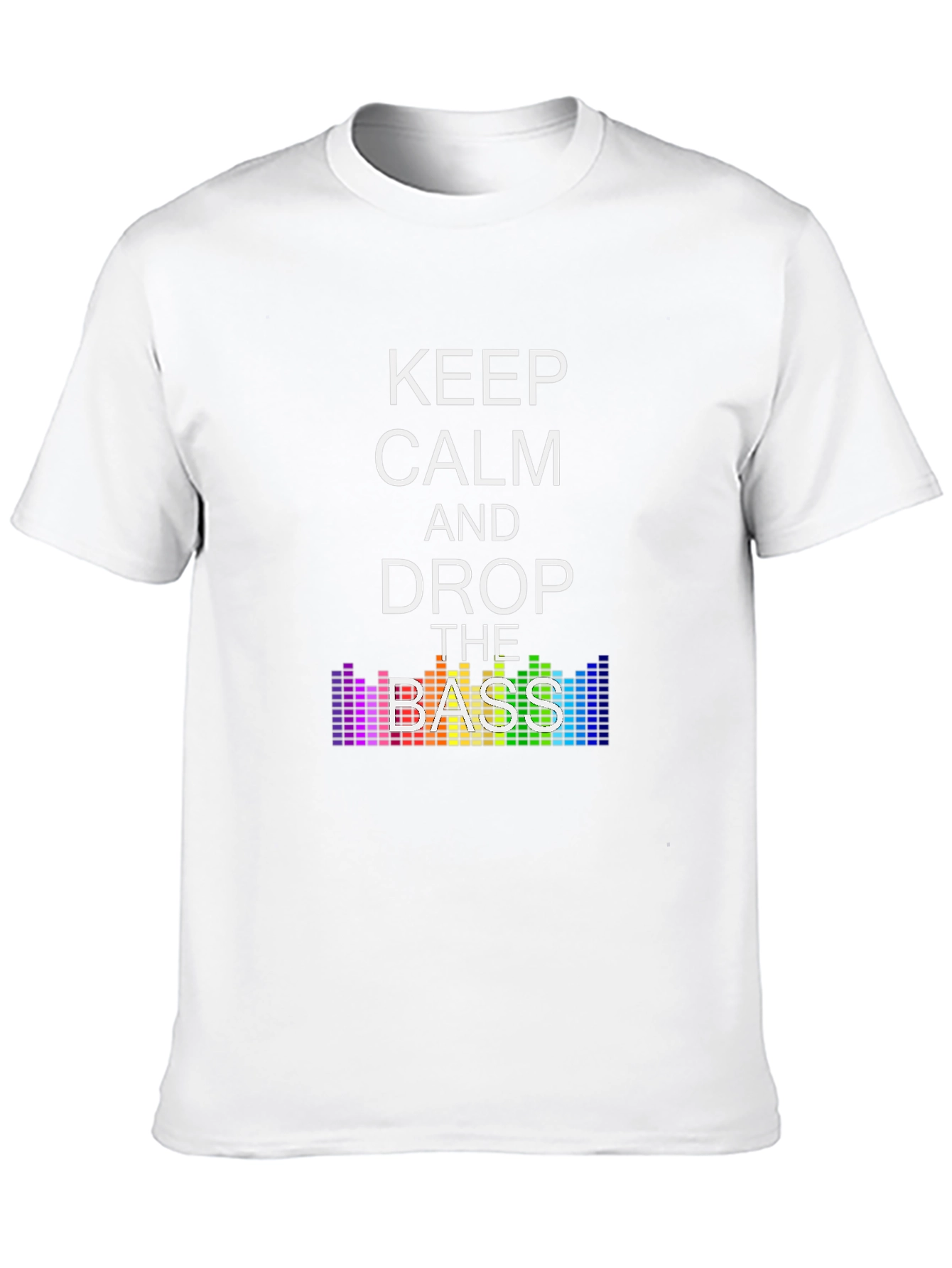 Keep Calm and Drop the Bass T-Shirt