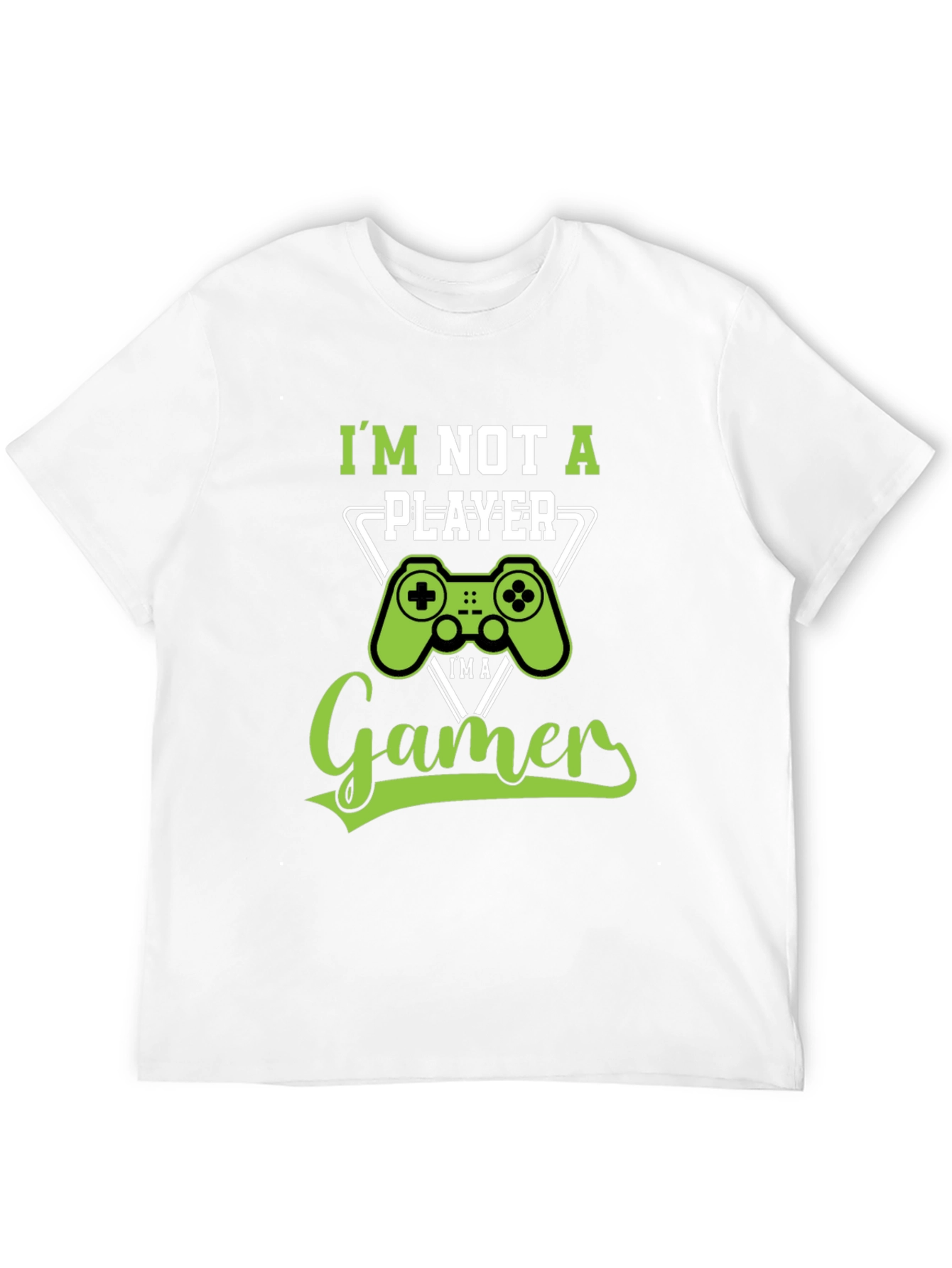 Im Not A Player Im A Gamer T-Shirt