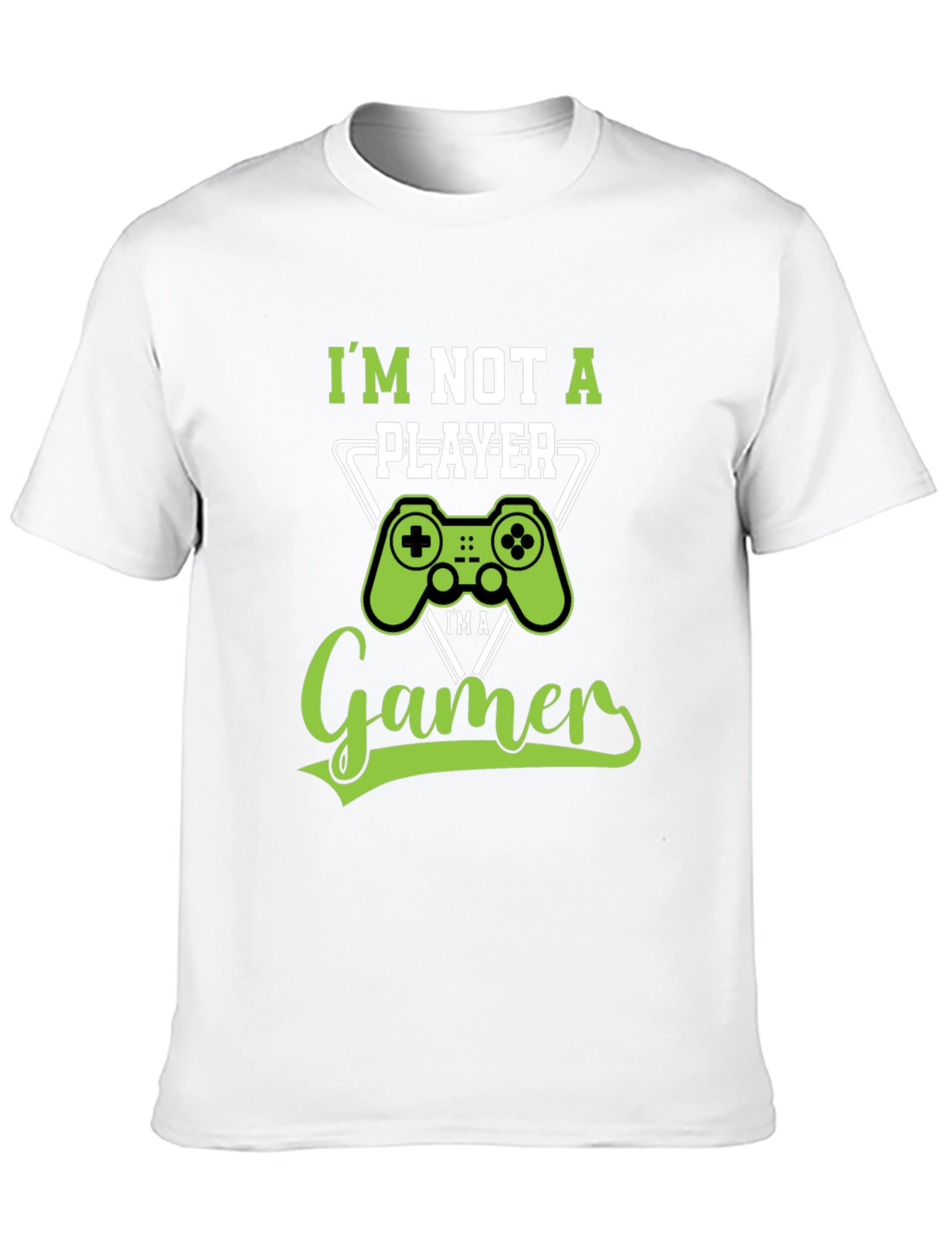 Im Not A Player Im A Gamer T-Shirt